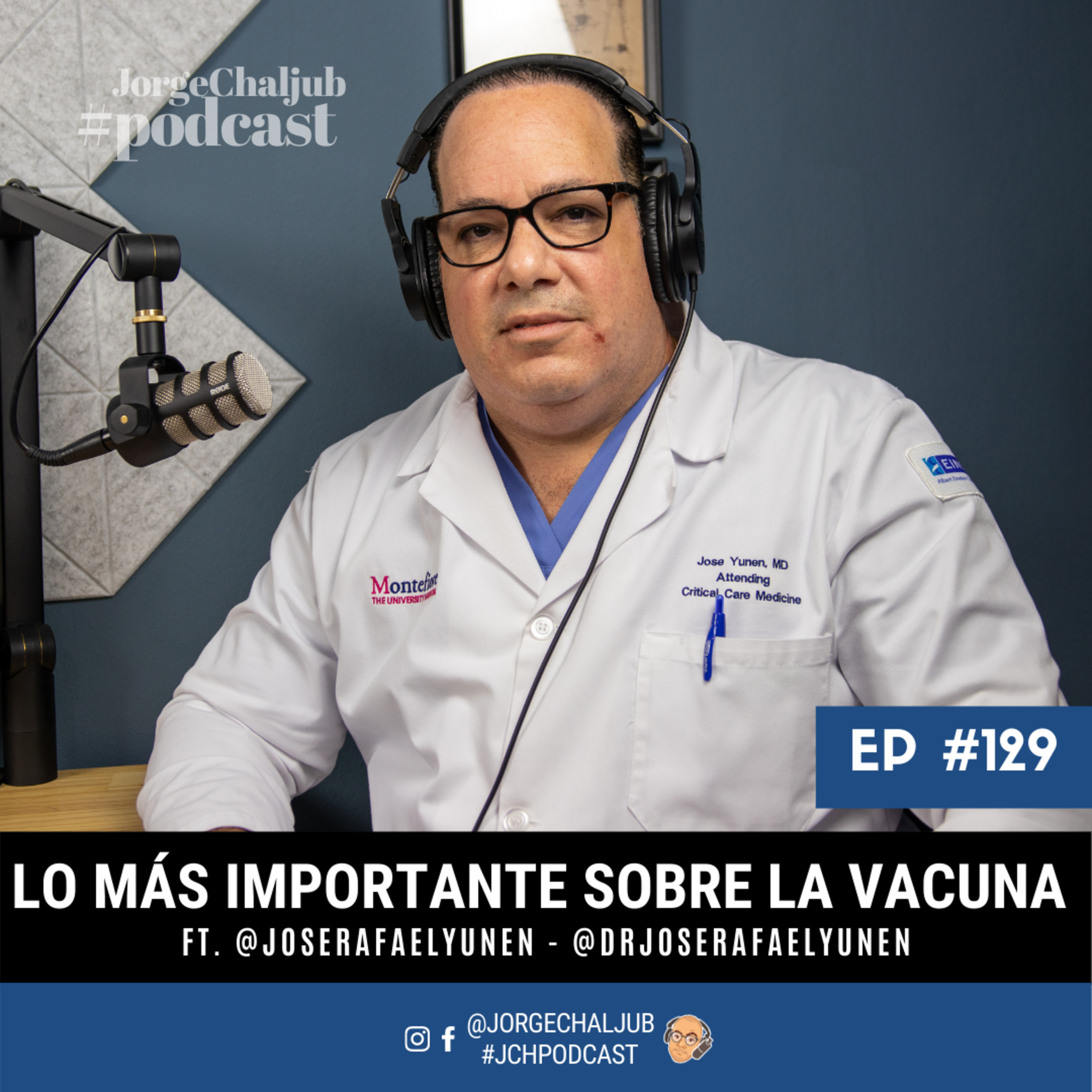 129 - Lo más importante sobre la vacuna | Dr. José Rafael Yunen episode artwork