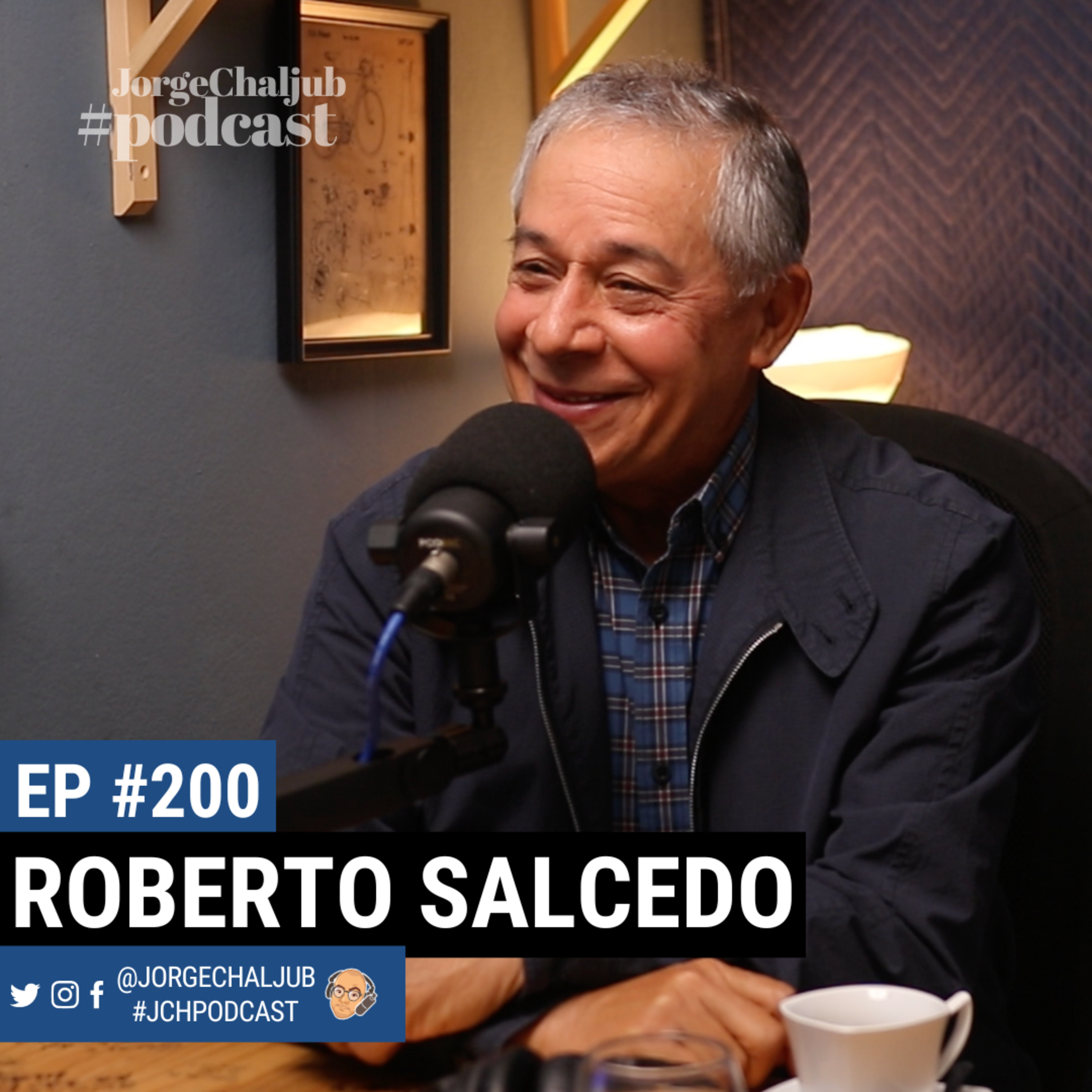 200 - Servir desde la comunicación y la política | Roberto Salcedo episode artwork