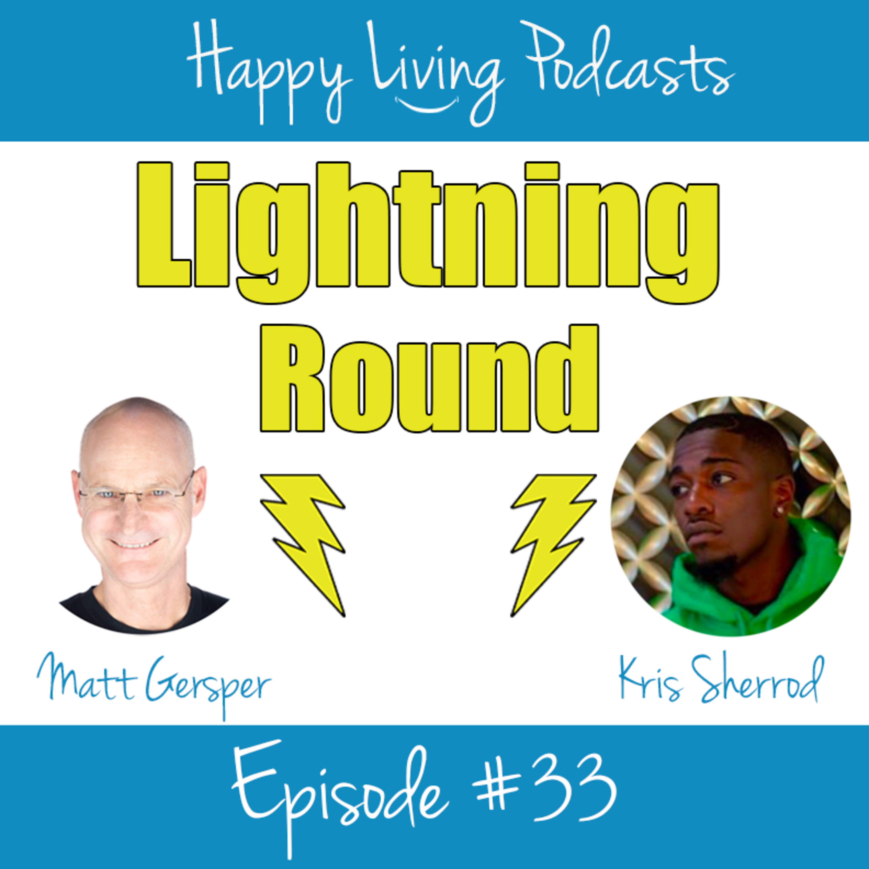 The Lightning Round with Matt Gersper