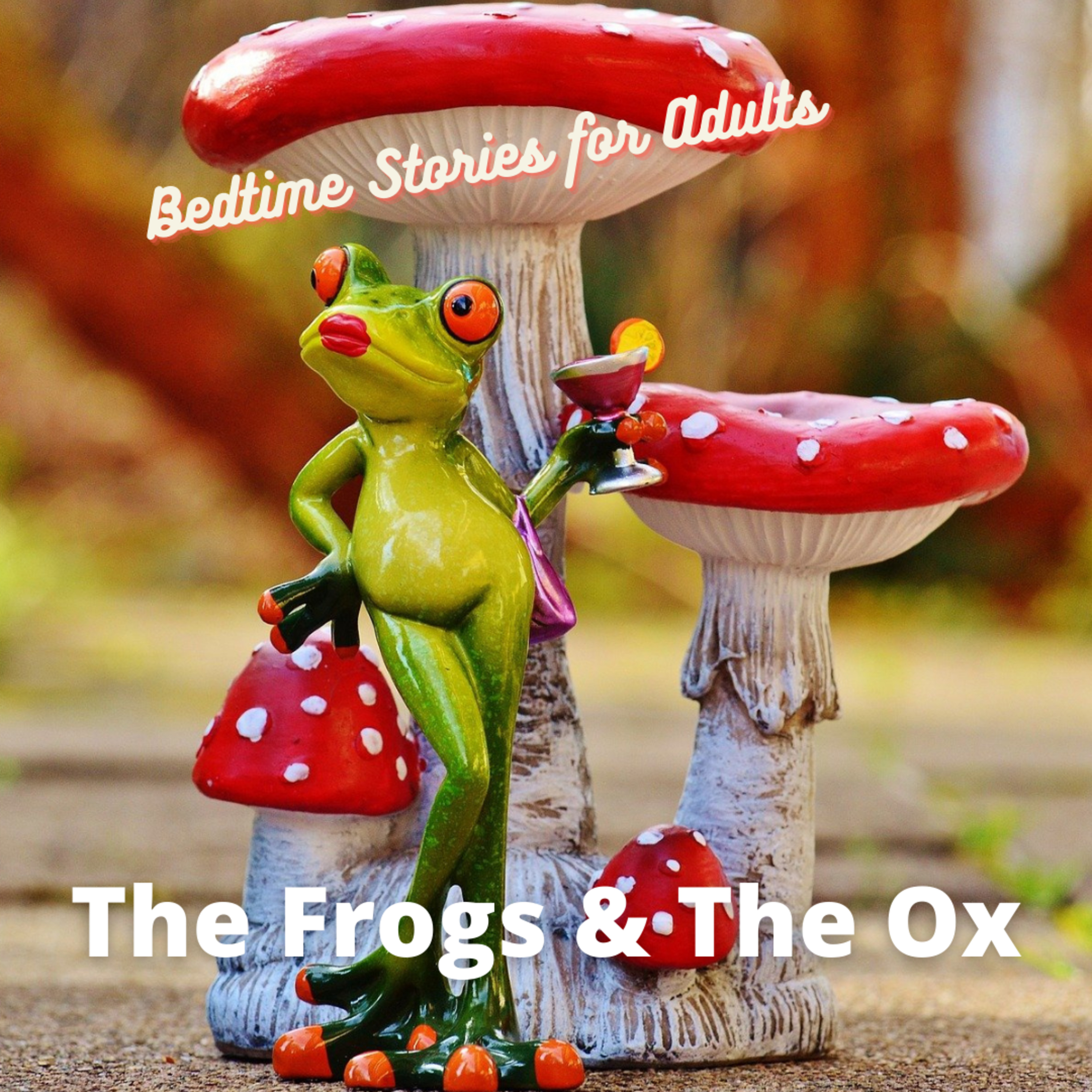 Fables - The Frogs and the Ox
