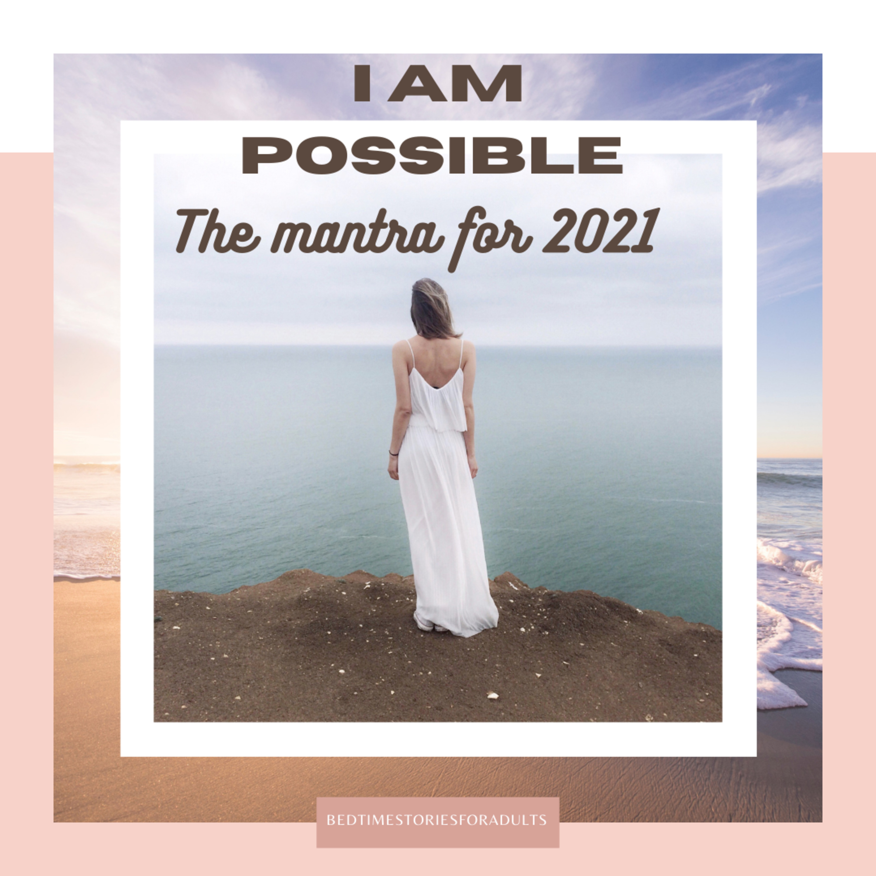 2021 - the year your dreams are all made possible