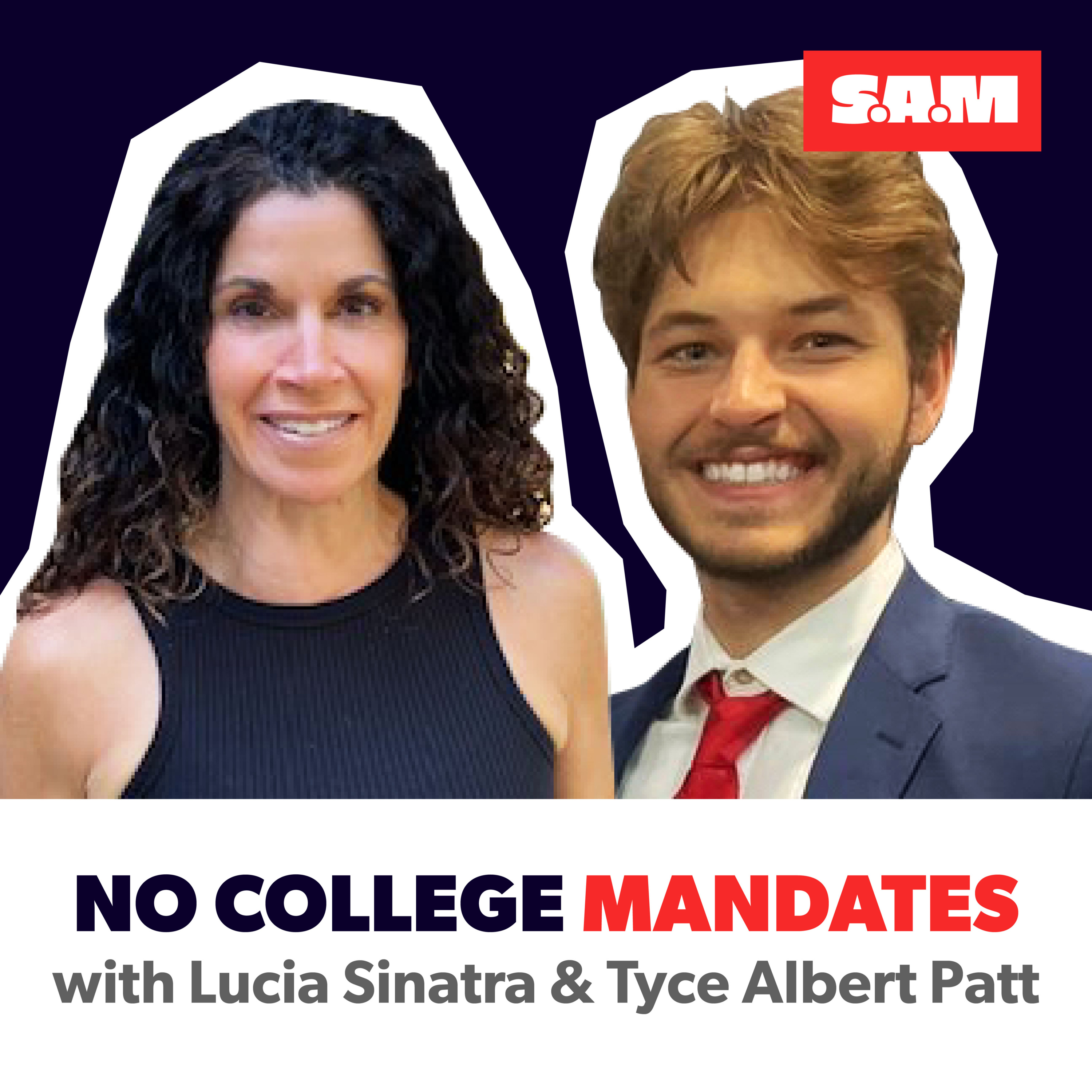 Lucia Sinatra & Tyce Albert Patt — No College Mandates episode artwork