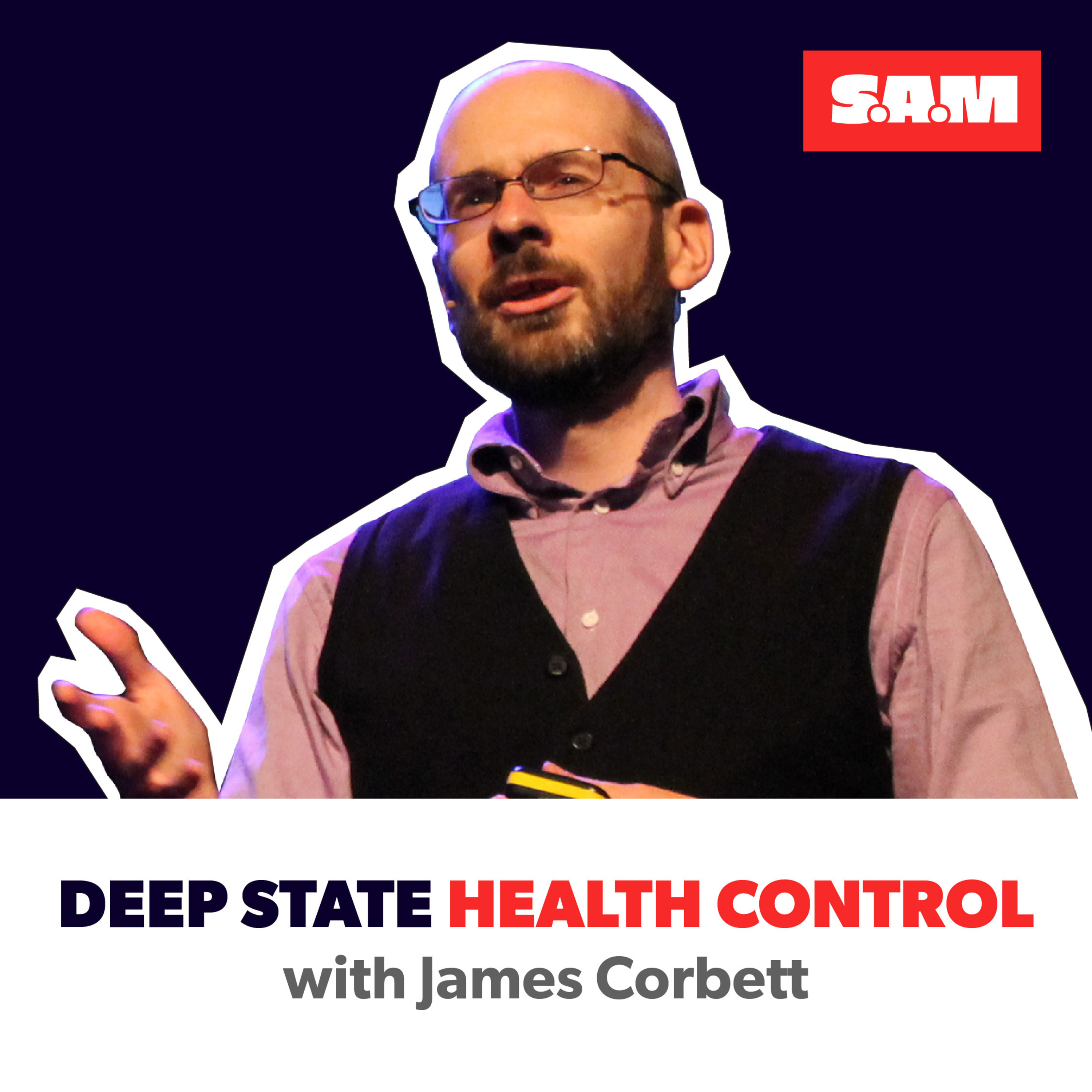 James Corbett – Deep State Health Control  episode artwork