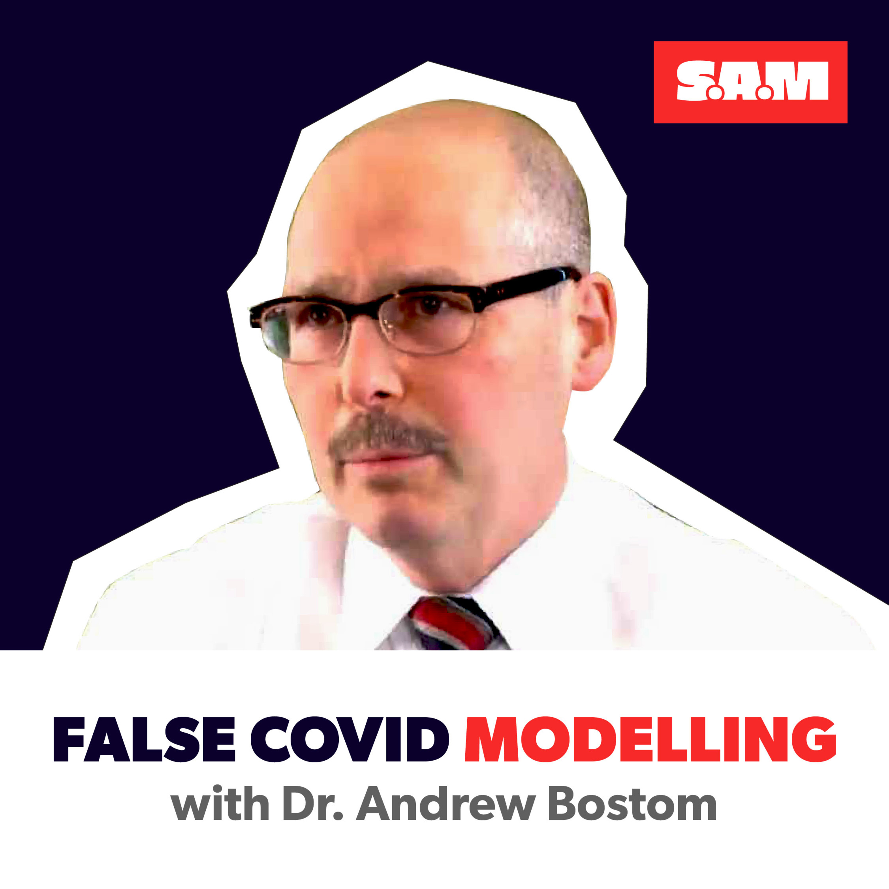 Dr. Andrew Bostom — On the false Covid-19 modelling that led to lockdowns and mandates episode artwork