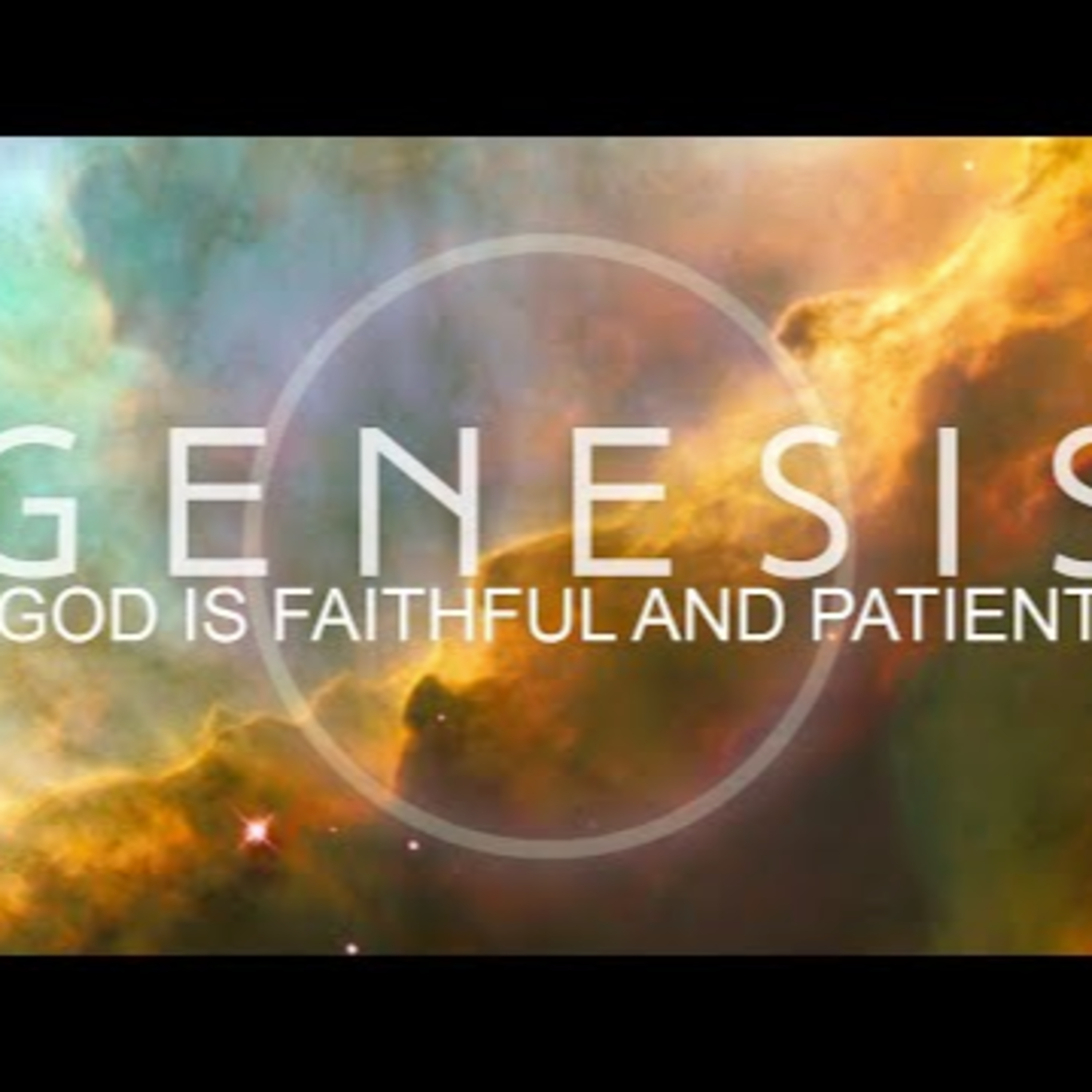 God Is Faithful And Patient