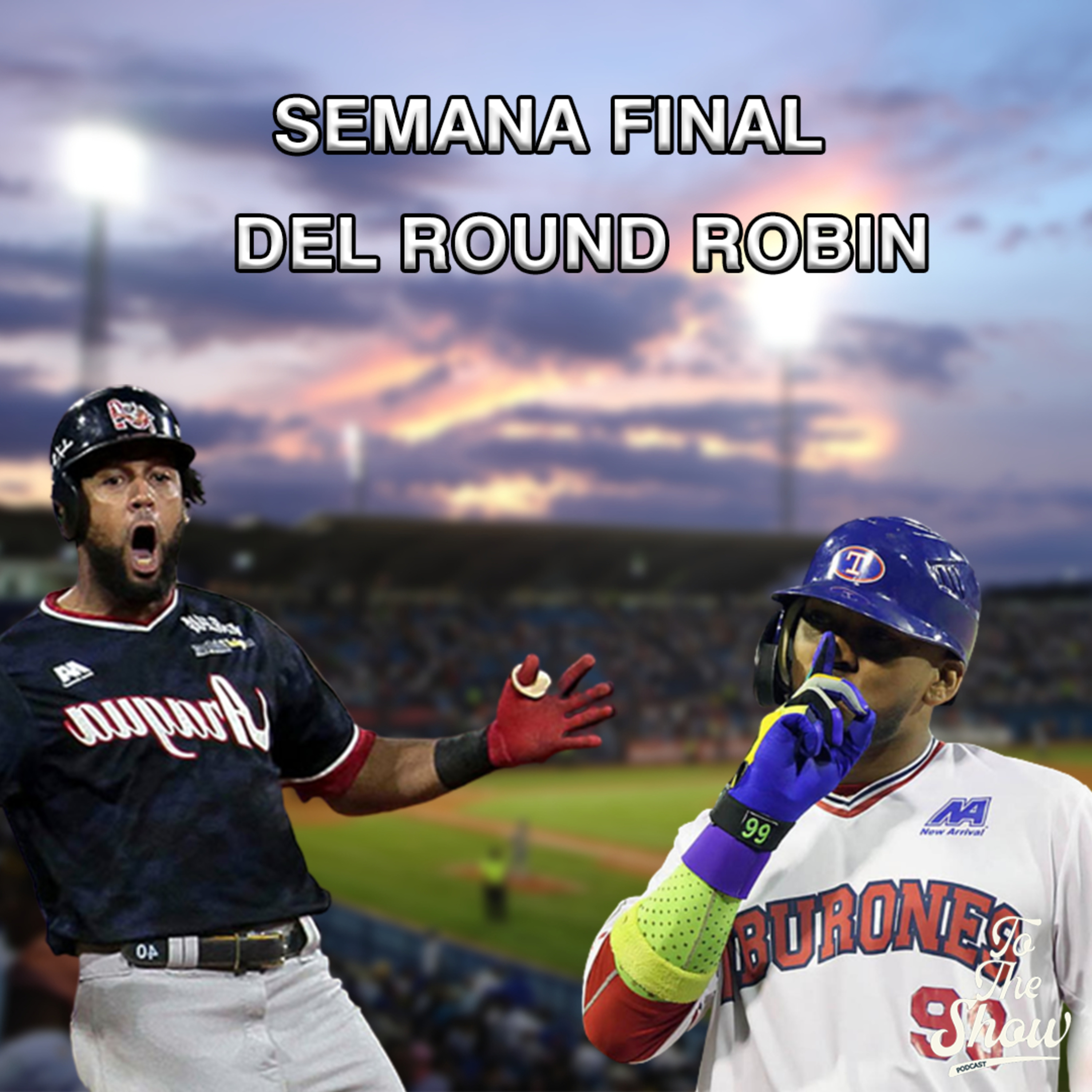 091 - Comenzó la última semana del round robin - To The Show Podcast episode artwork