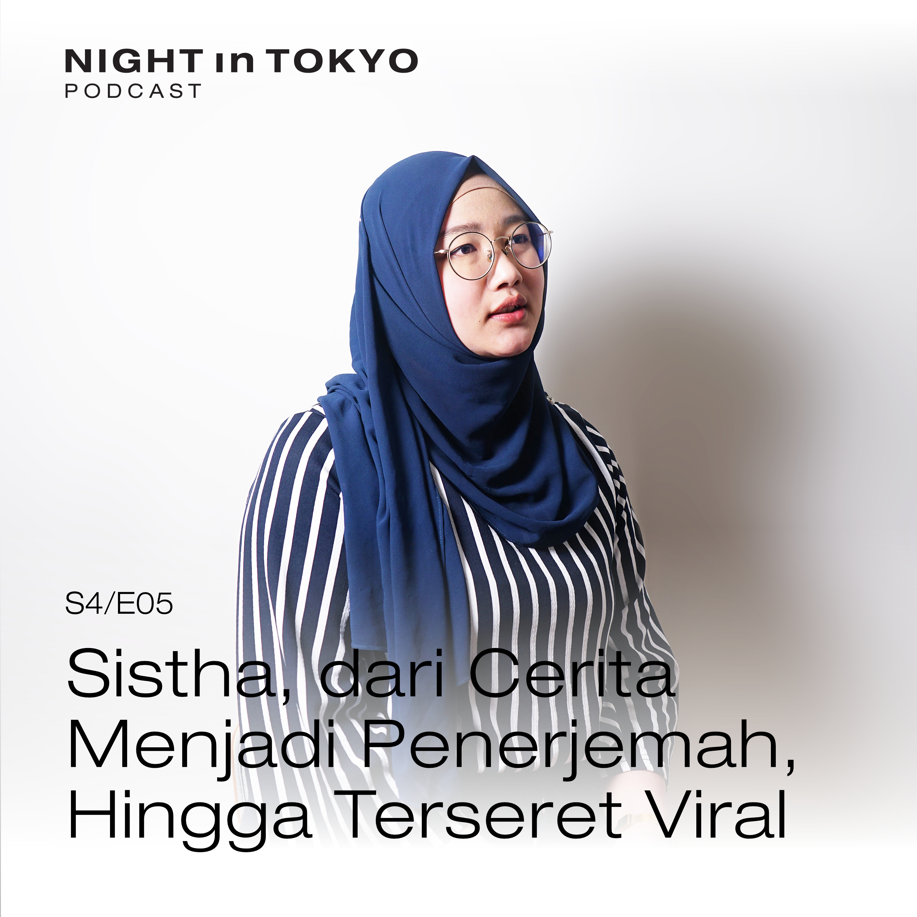 05. Sistha, dari Cerita Menjadi Penerjemah, Hingga Terseret Viral episode artwork