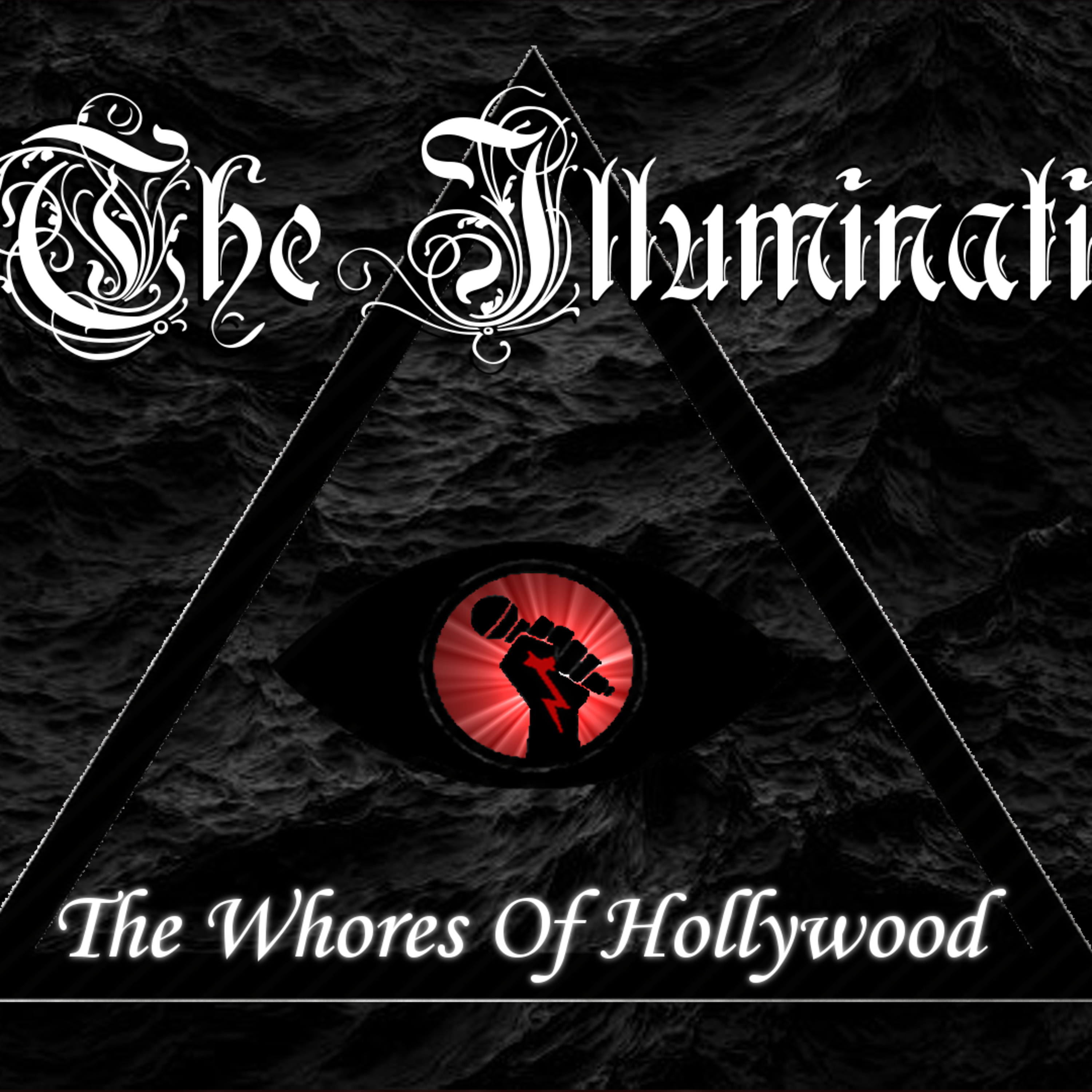 The Illuminati Episode 19: The Whores Of Hollywood episode artwork