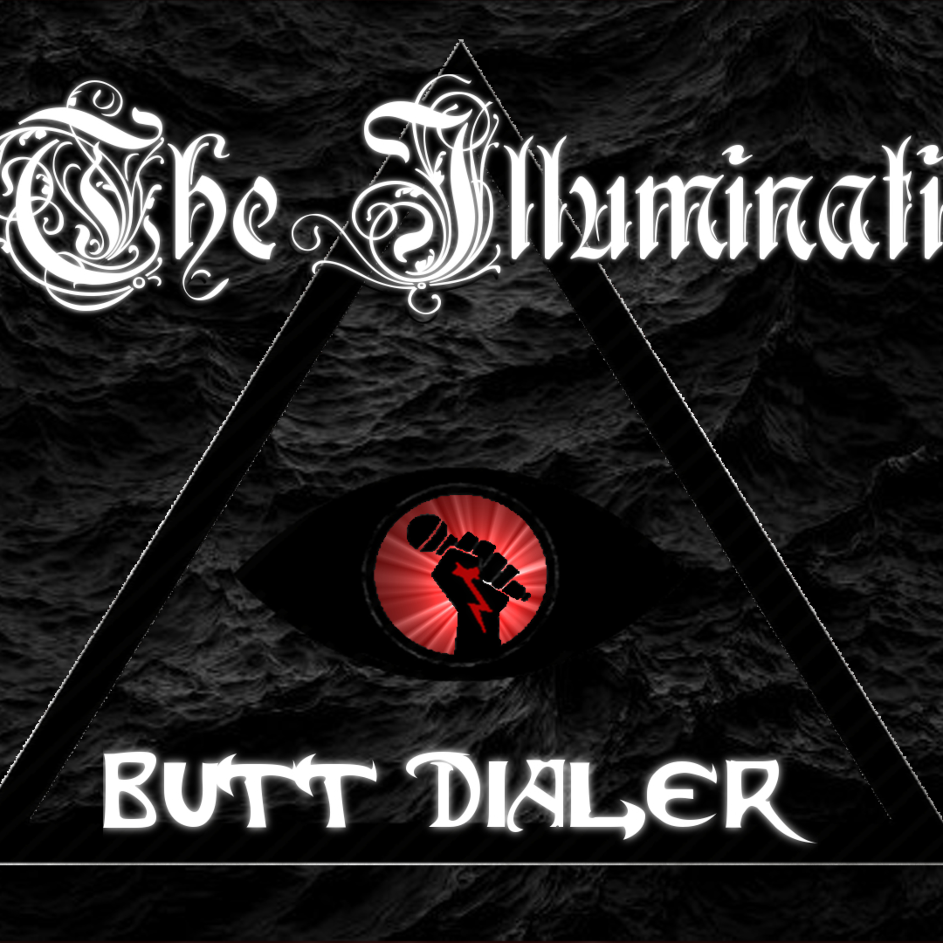 The Illuminati episode 21: Butt Dialer episode artwork