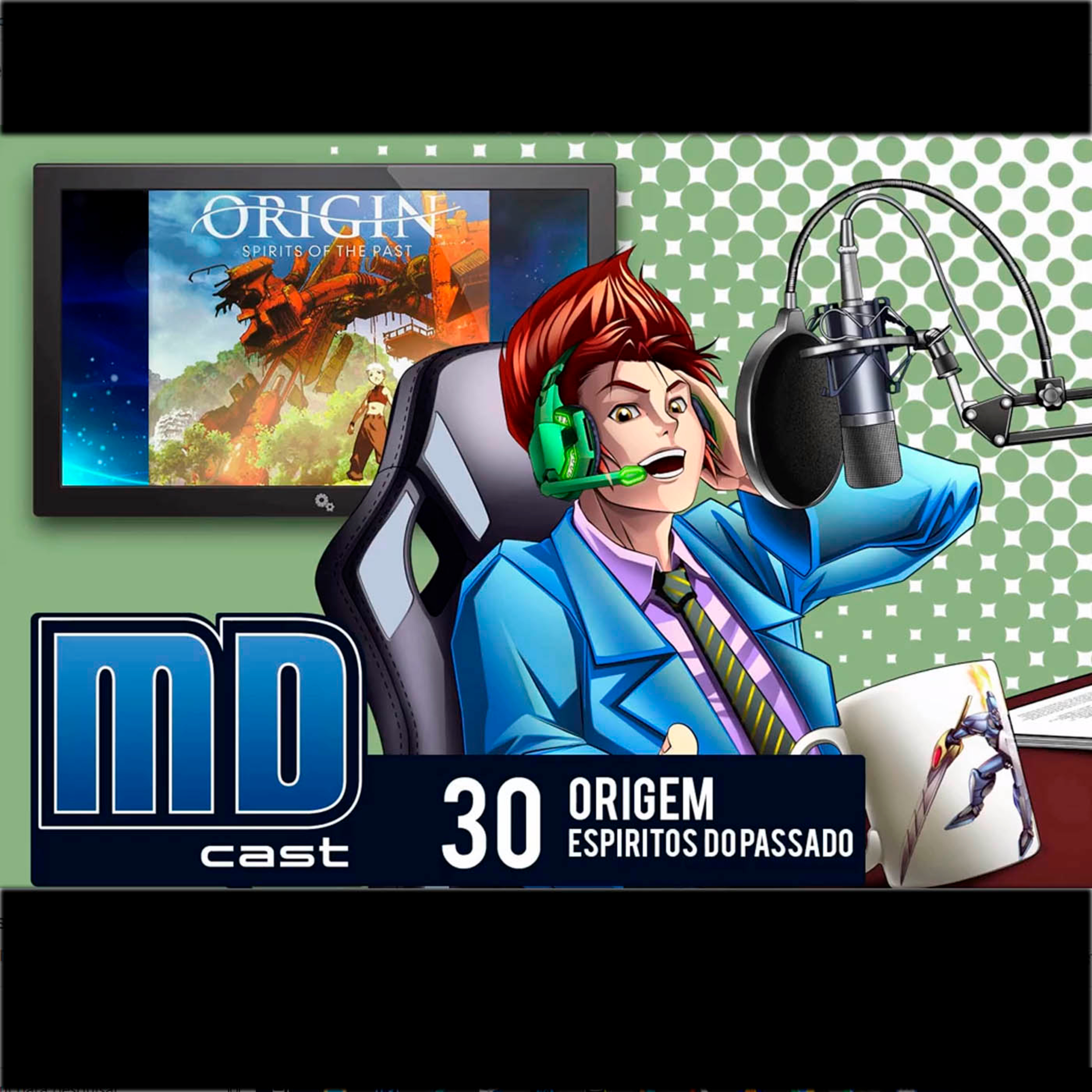 MDCast 30 - ORIGEM - ESPIRITOS DO PASSADO episode artwork