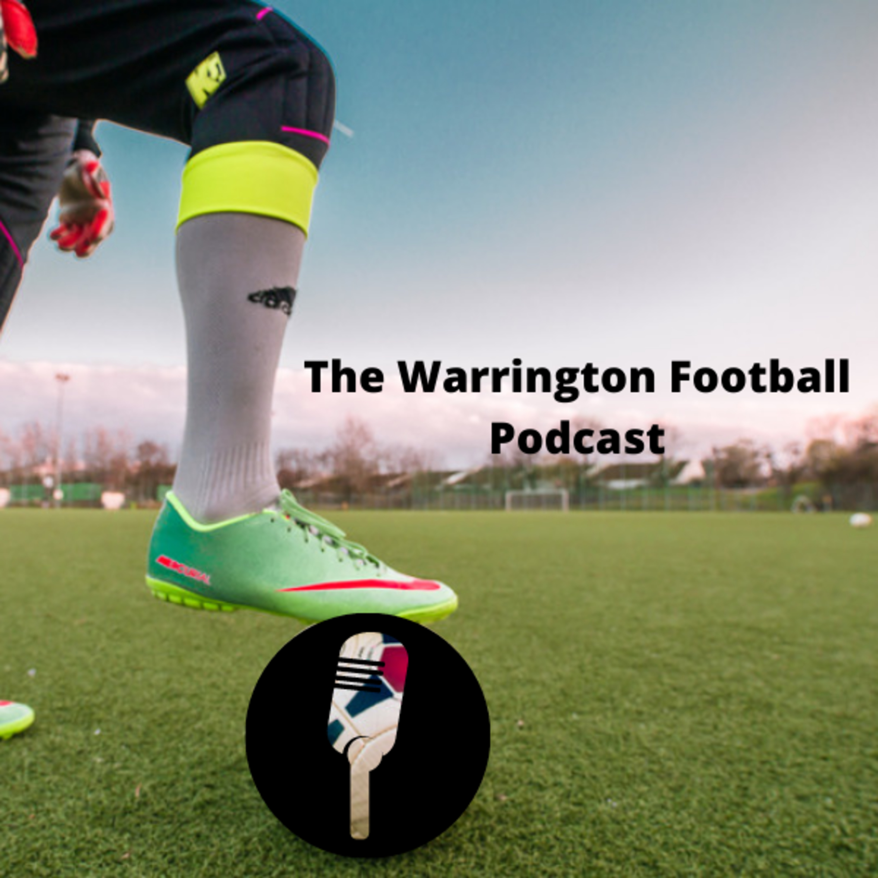 The Warrington Football Podcast