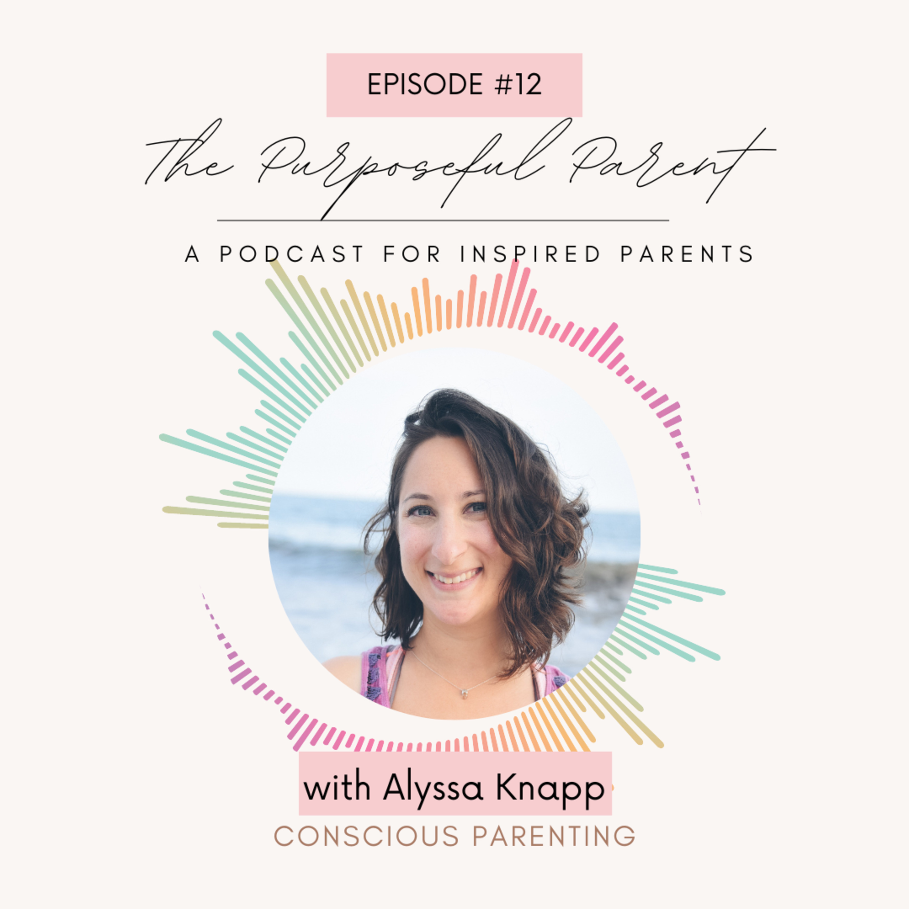 The Purposeful Parent