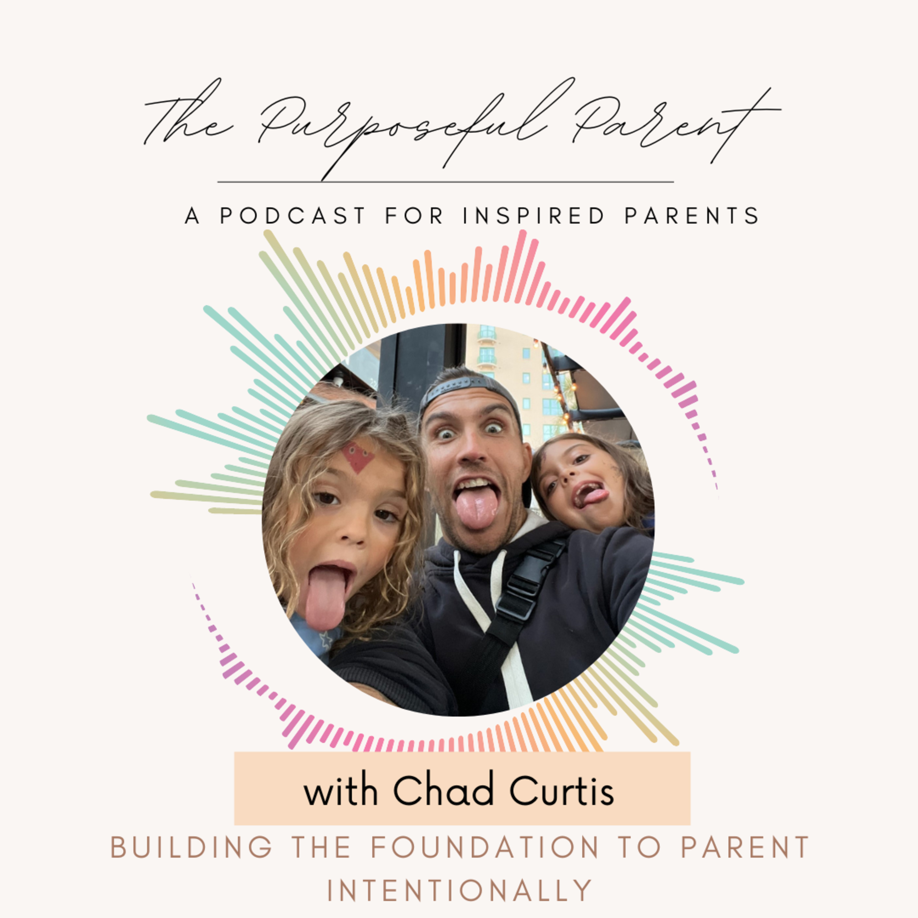 The Purposeful Parent