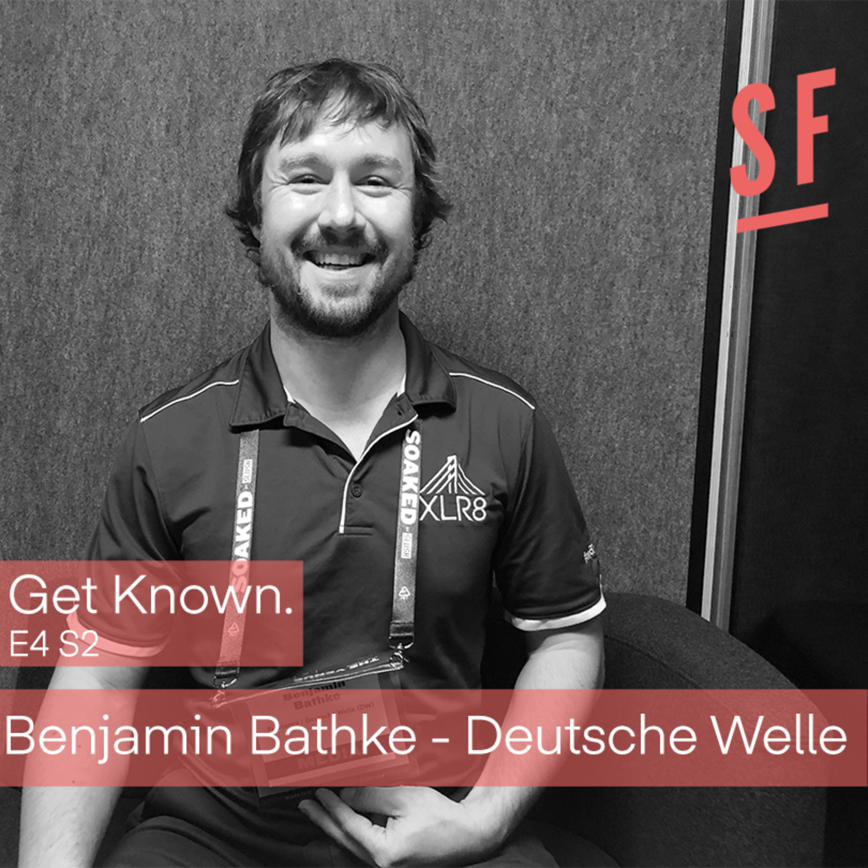 Get Known. S2 E4 - Benjamin Bathke from Deutsche Welle