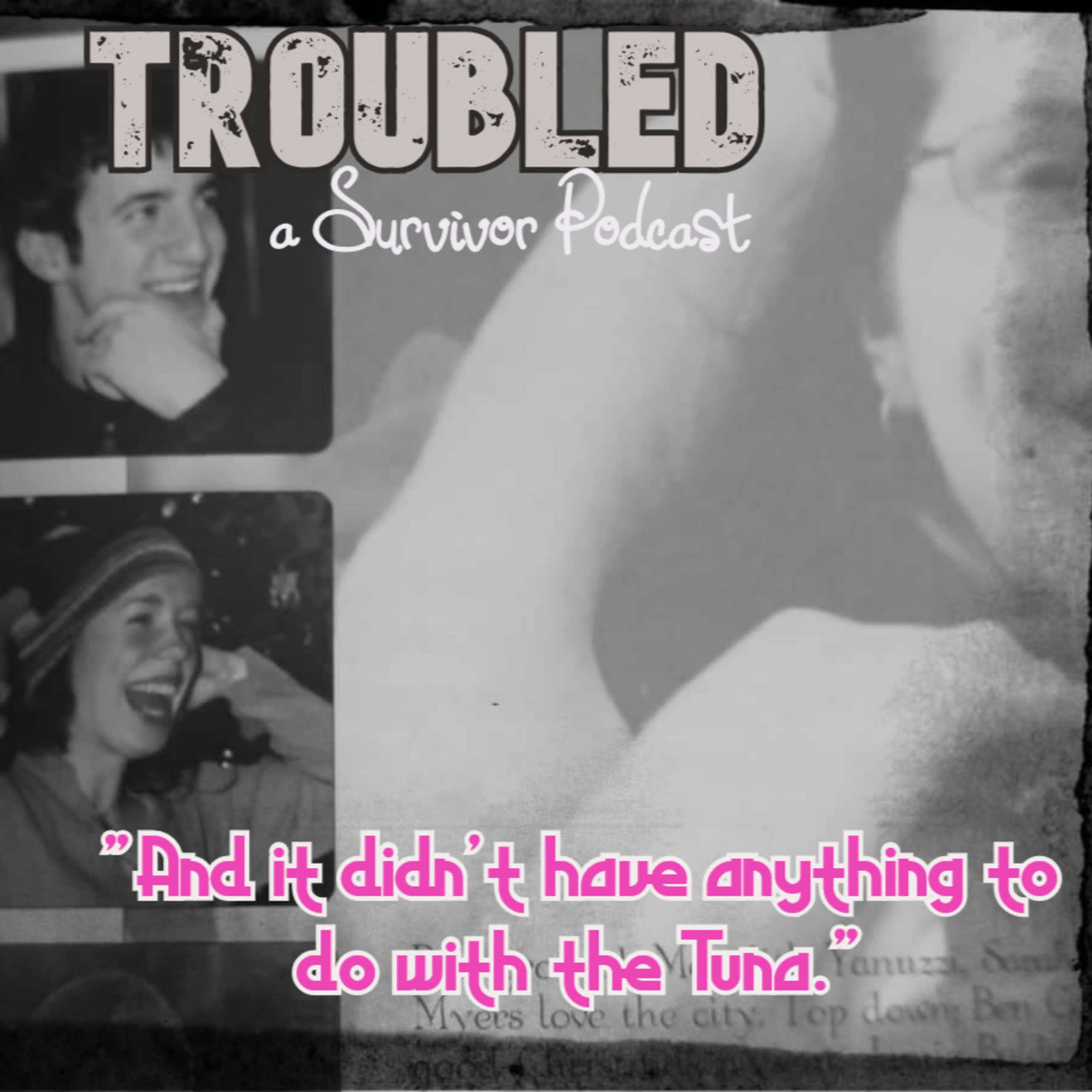 Miranda's Story (Part 1/2): "And It Didn't Have Anything to Do with the Tuna" thumbnail
