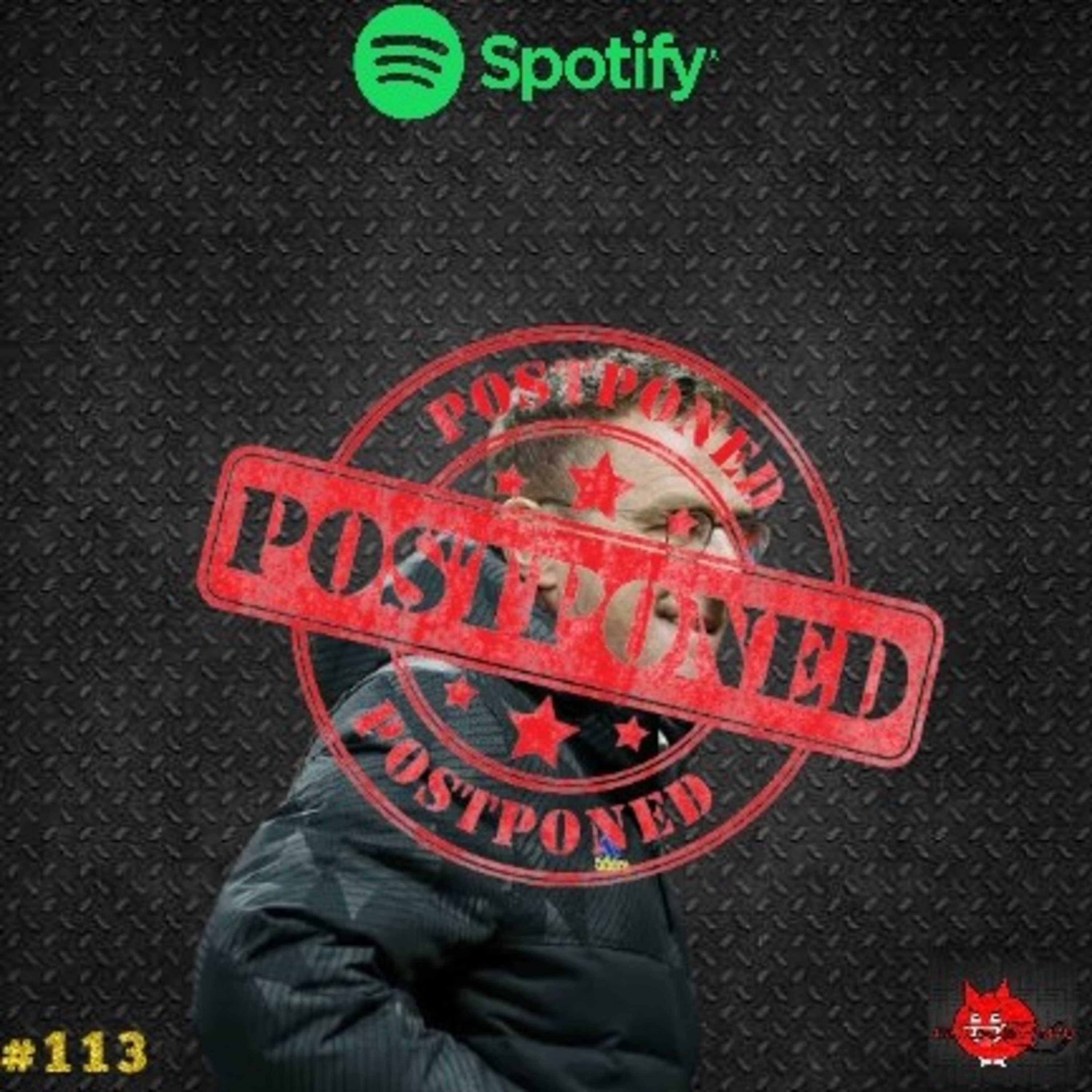 #113: POSTPONED episode artwork