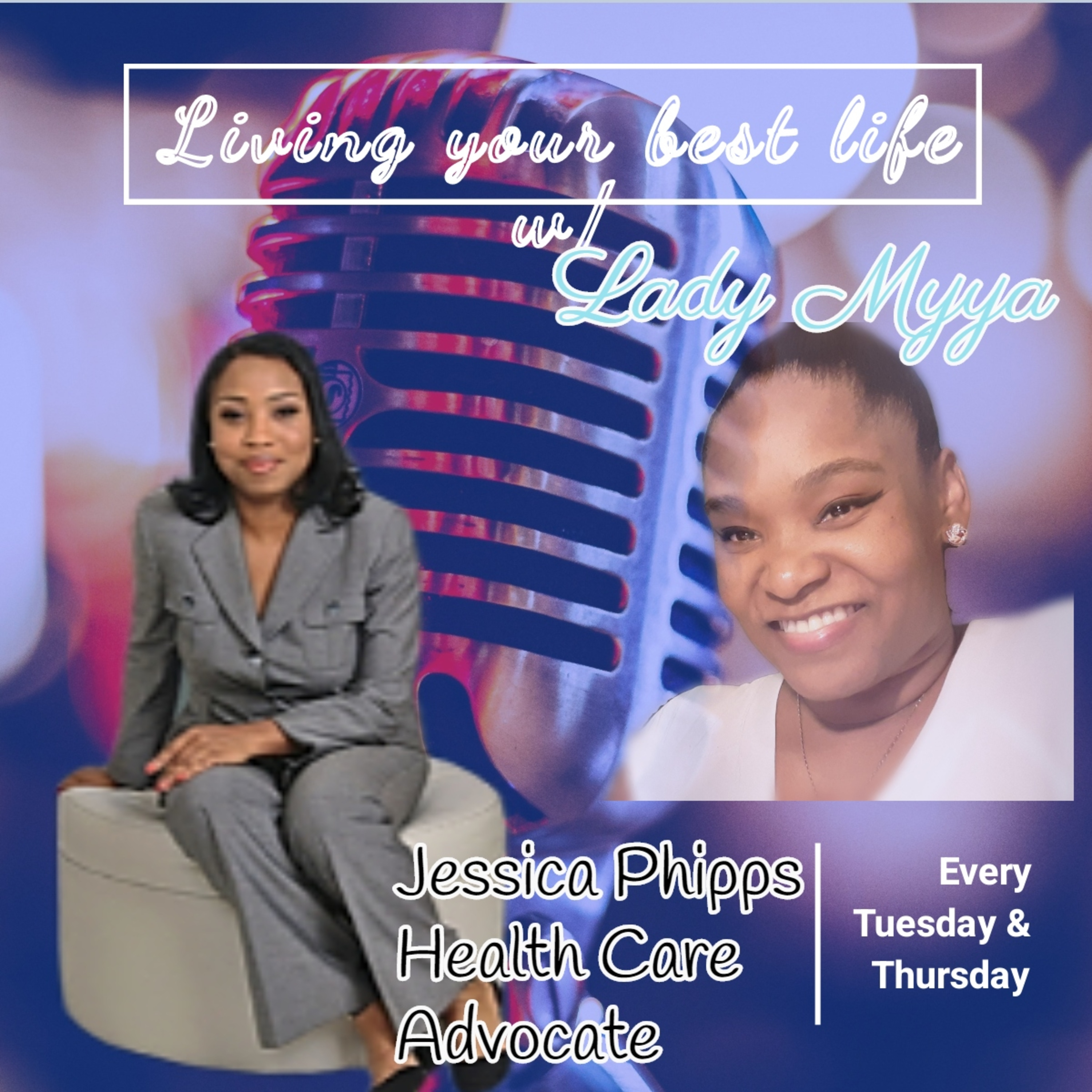 Living your Best Life w/ Lady Myya