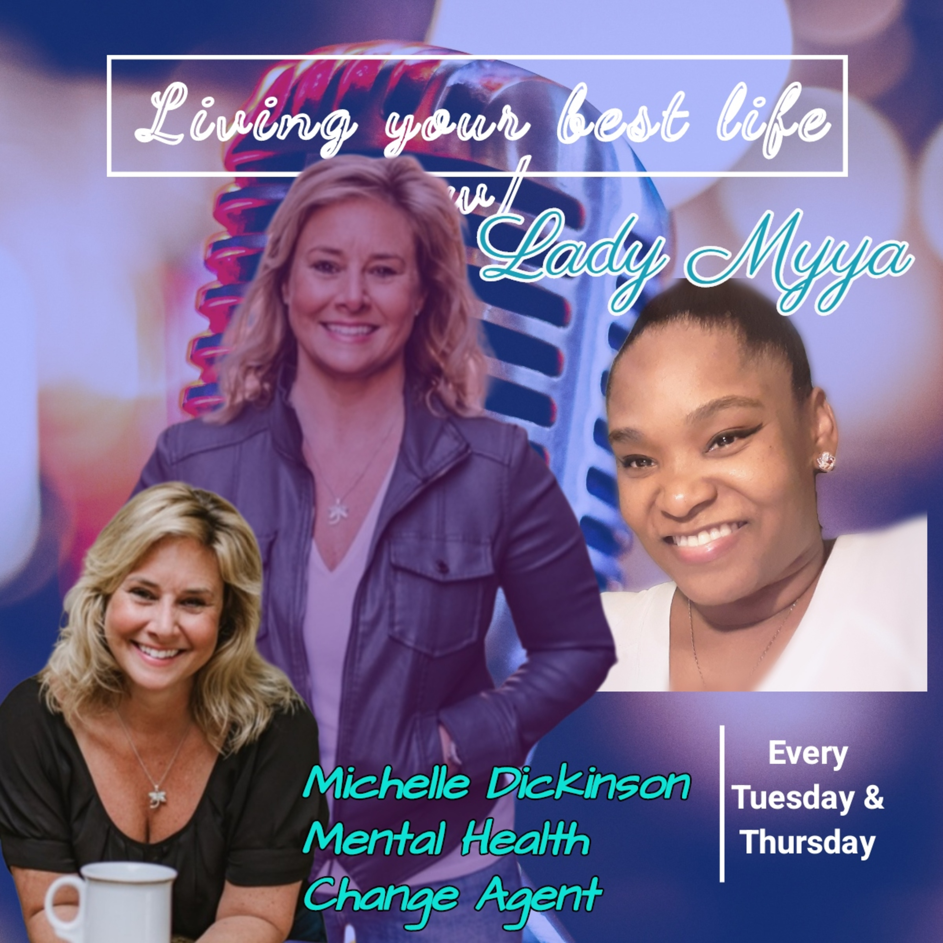 Living your Best Life w/ Lady Myya