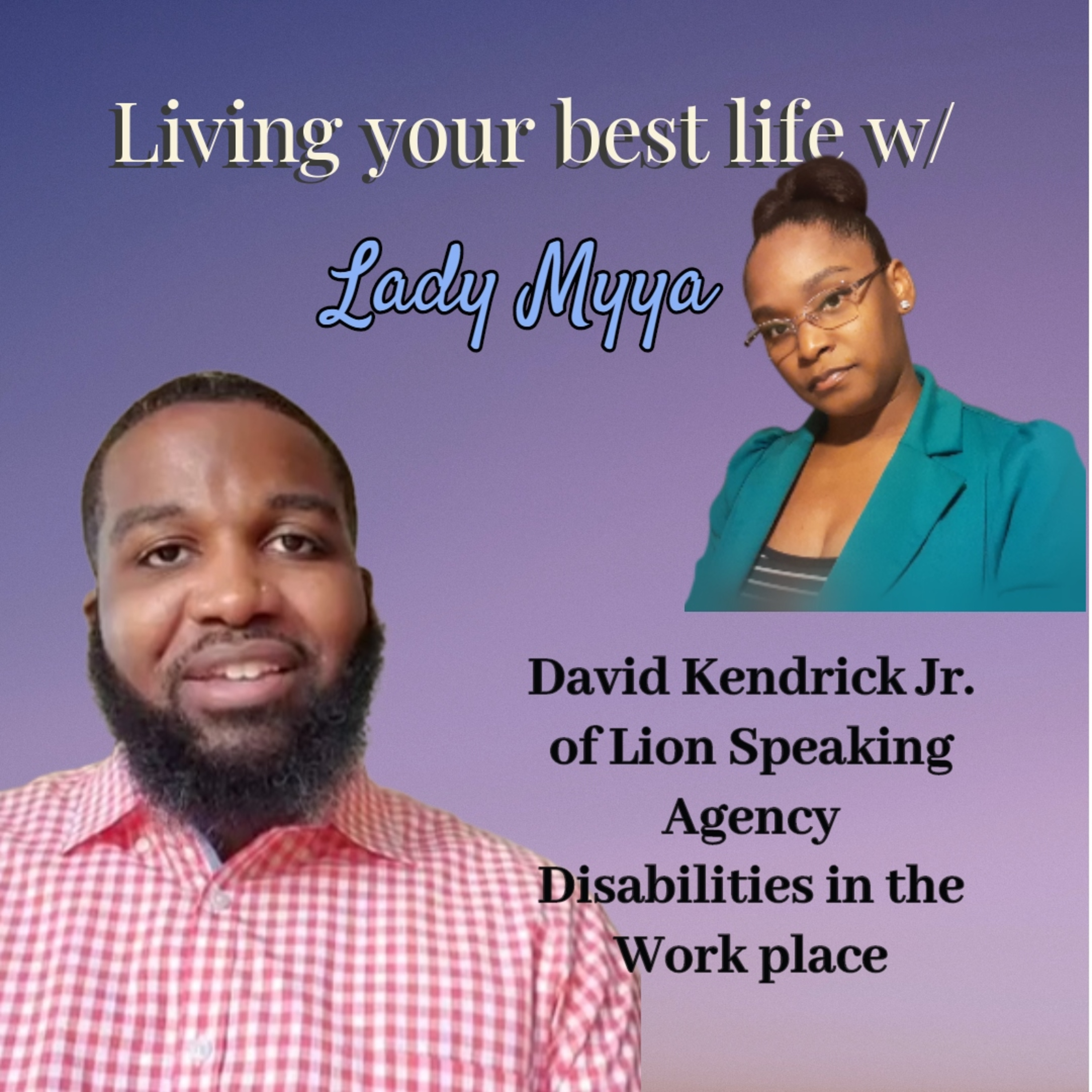 Living your Best Life w/ Lady Myya