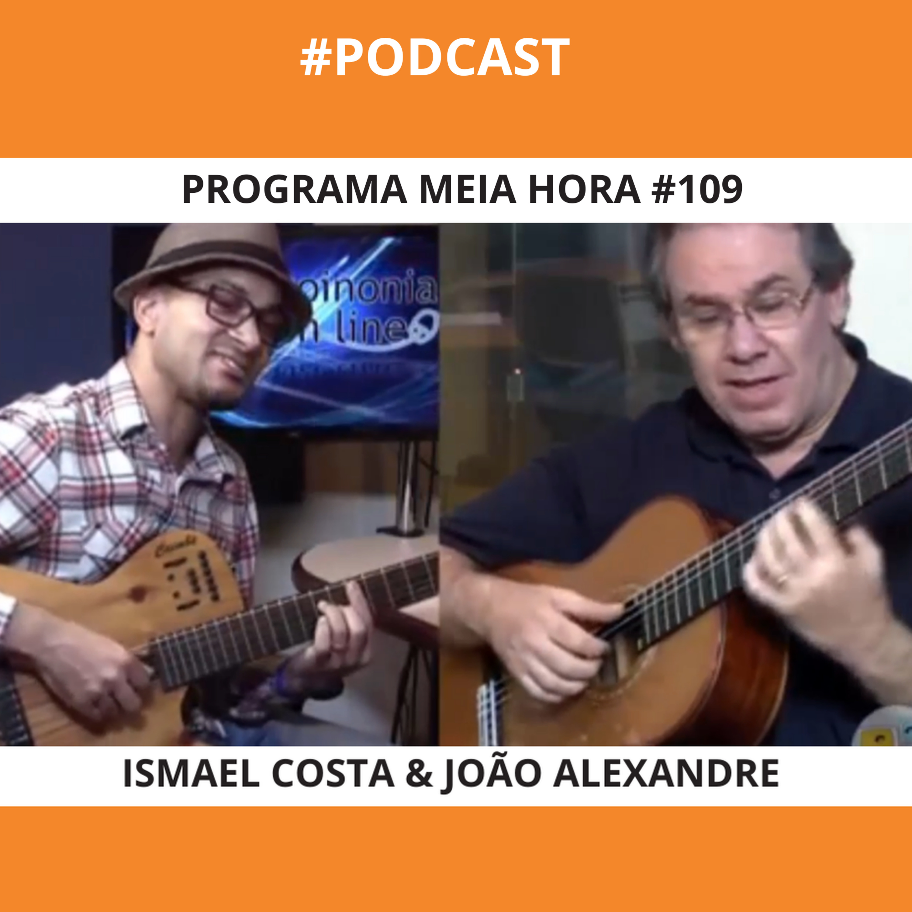 Programa Meia Hora #109 Com João Alexandre
