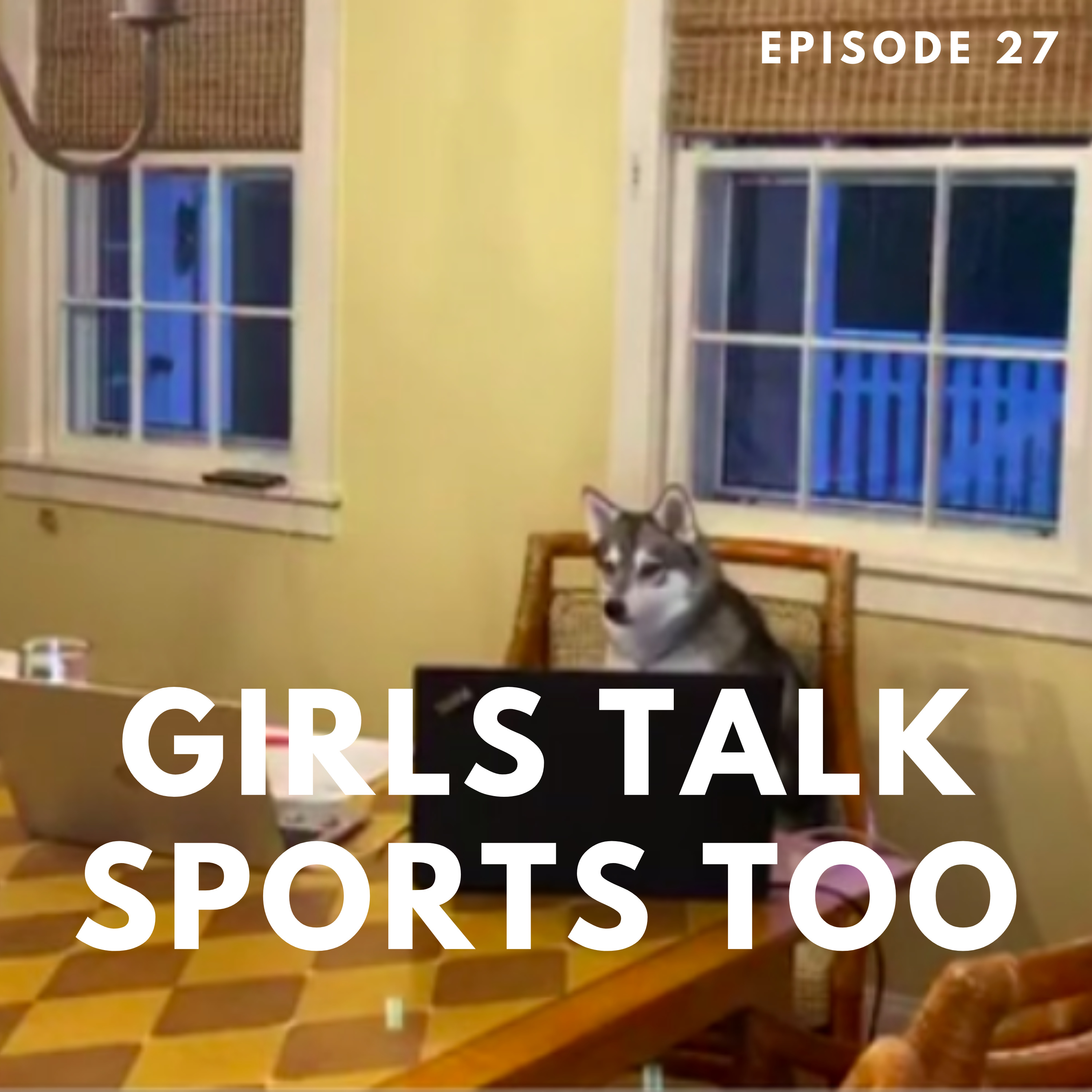 Girls Talk Sports Too