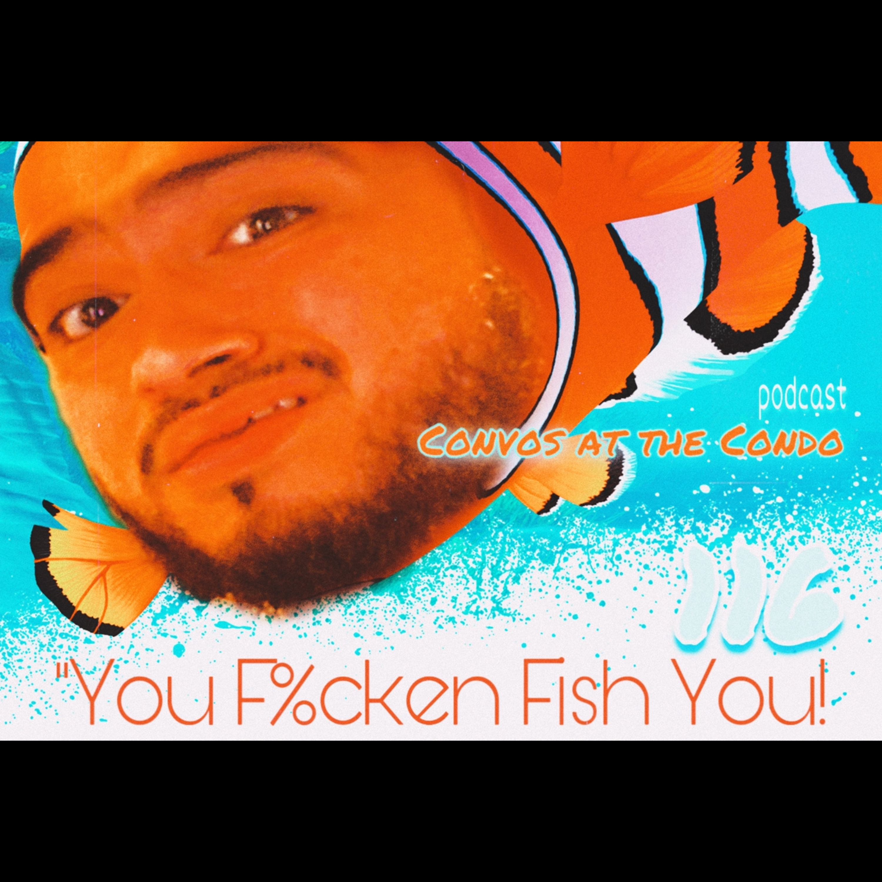 You F%cken Fish You! episode artwork