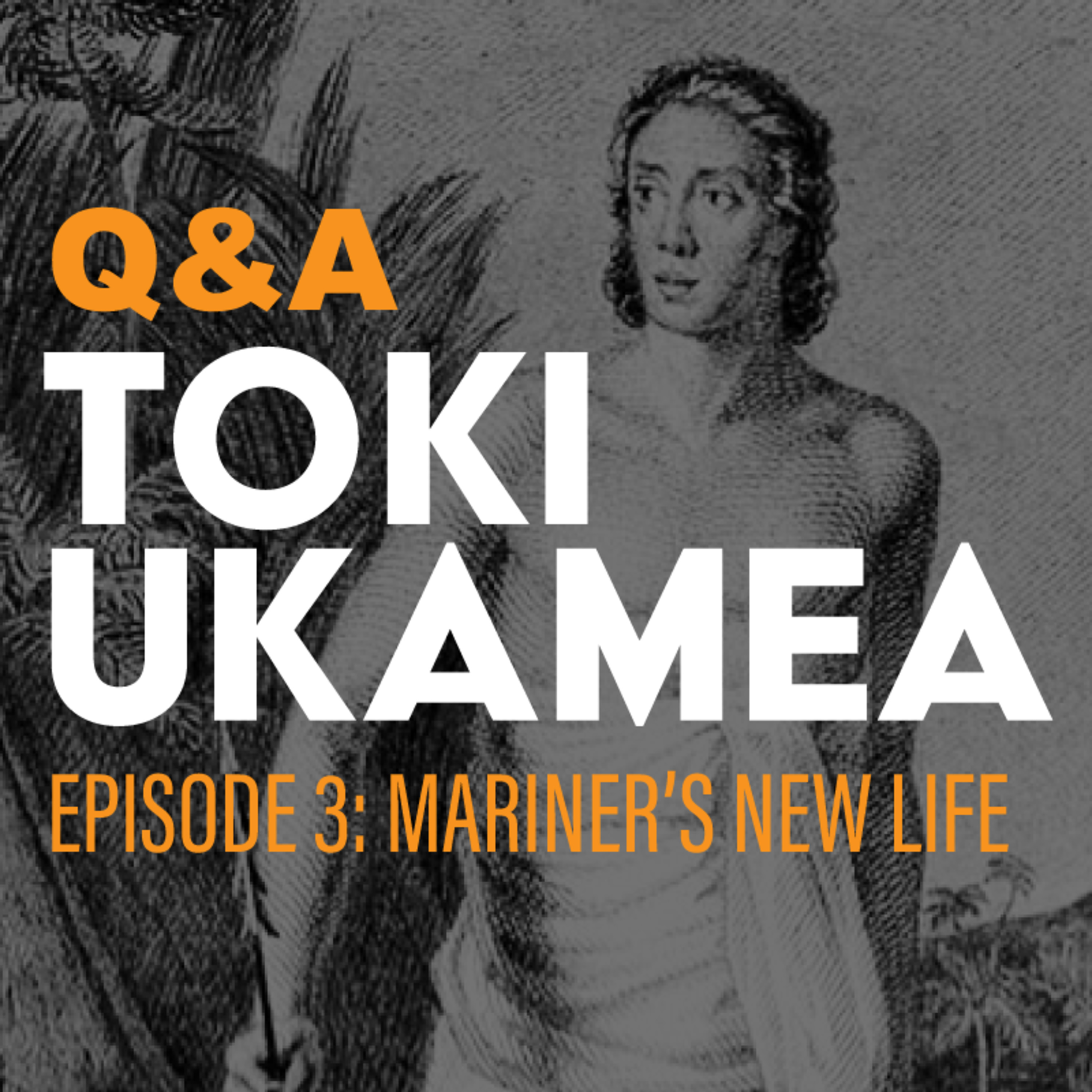 Toki Ukamea: The story of William Mariner
