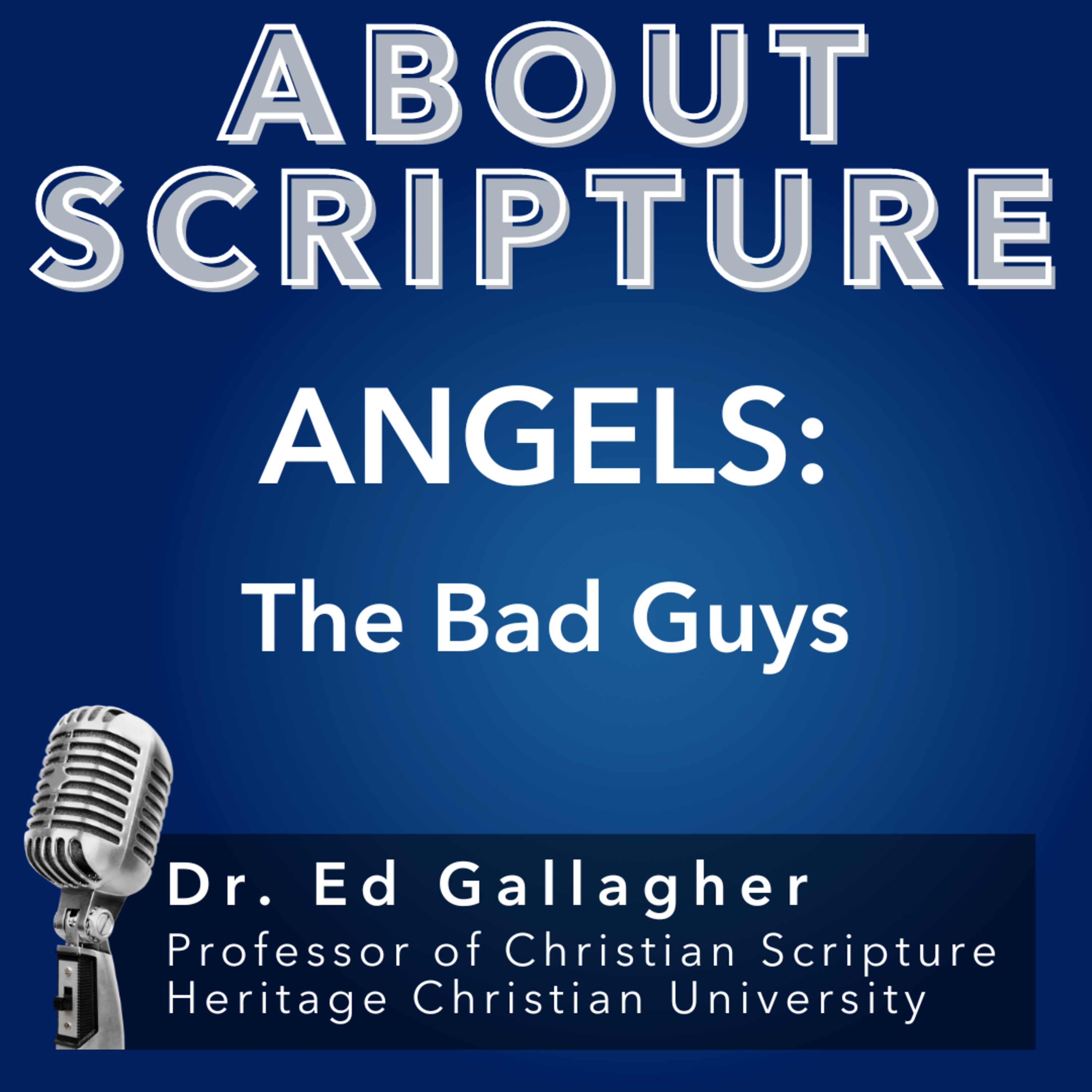 About Scripture Podcast with Dr. Ed Gallagher