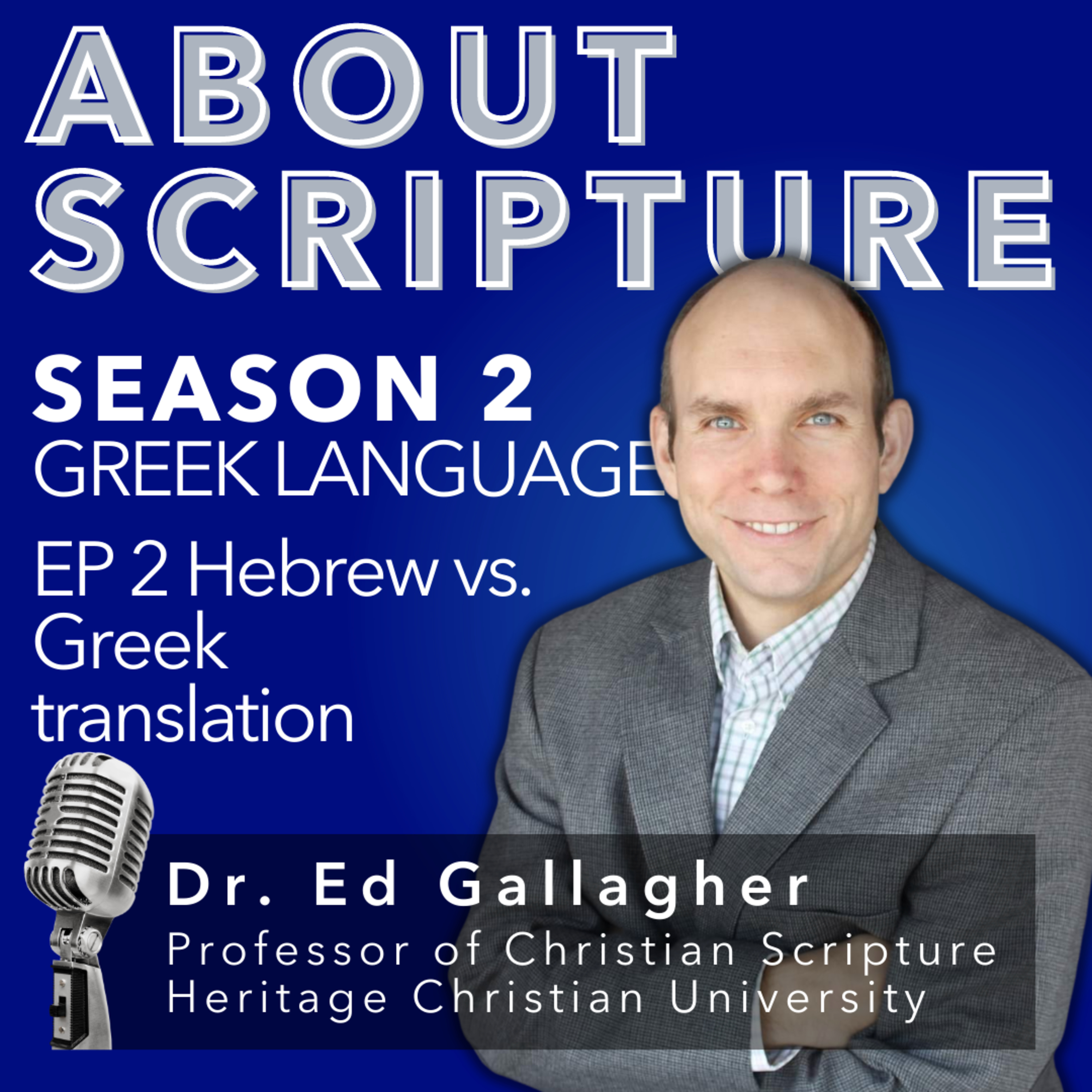 About Scripture Podcast with Dr. Ed Gallagher