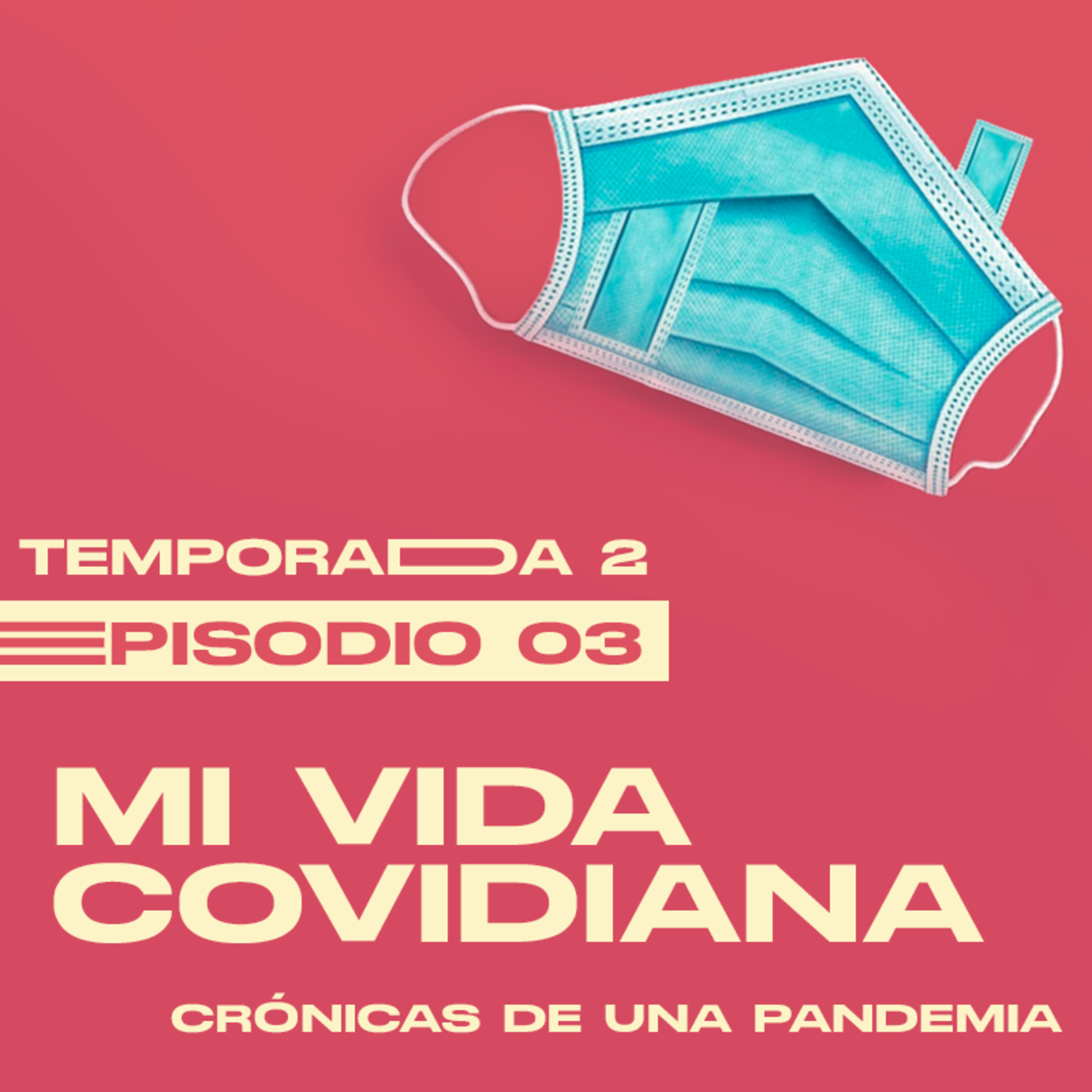 Mi Vida Covidiana | Episodio 03 | Red Hombres episode artwork