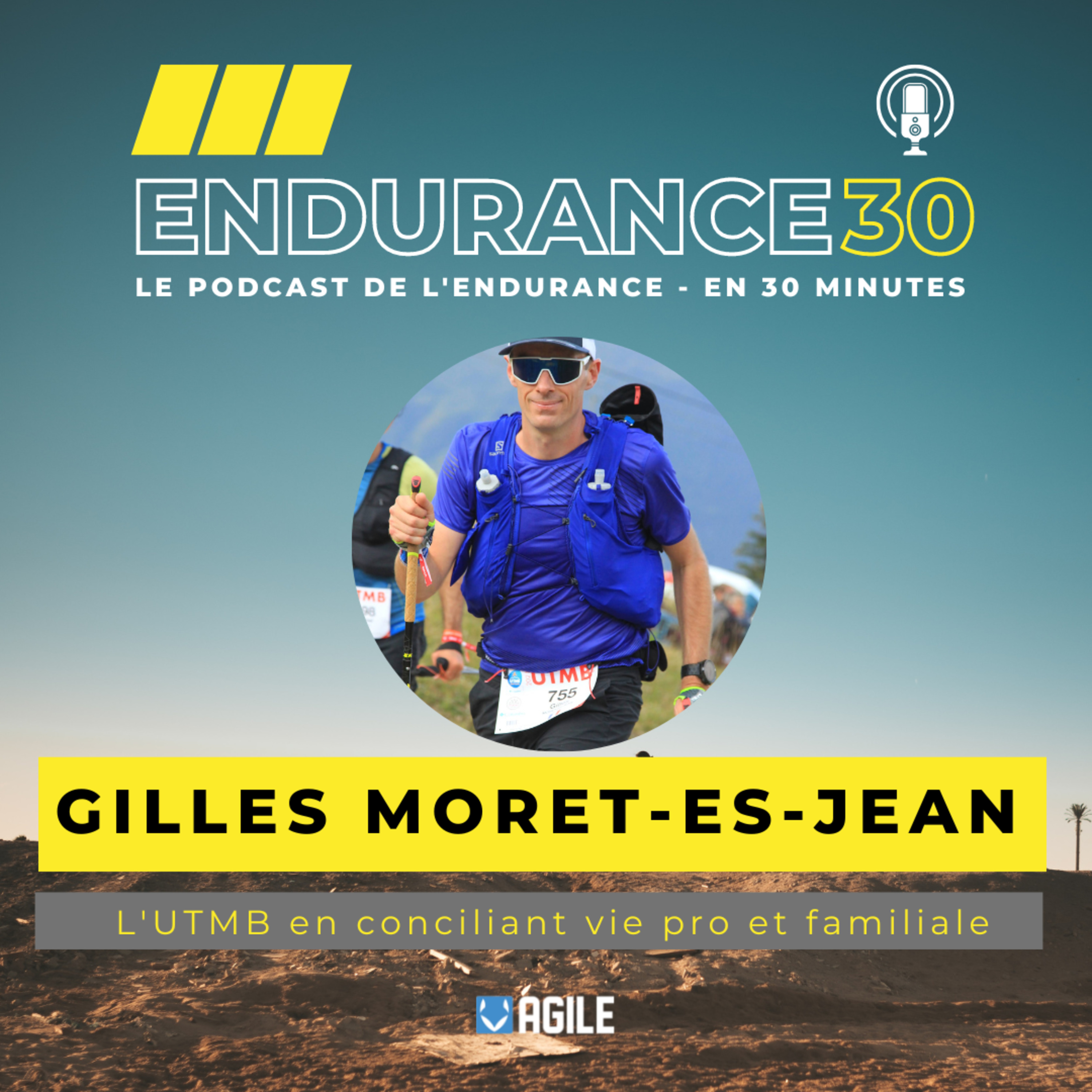 #11 - Gilles Moret-es-jean : sport amateur, l'UTMB en conciliant vie pro et perso  episode artwork