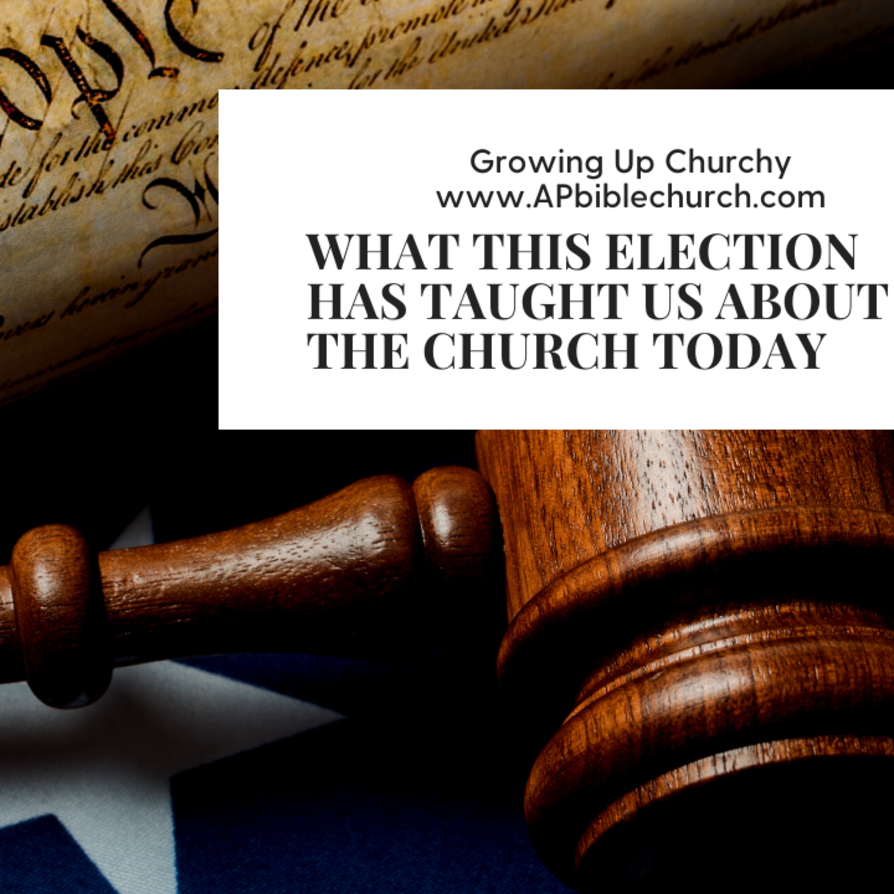 What This Election Has Taugh Us About The Church