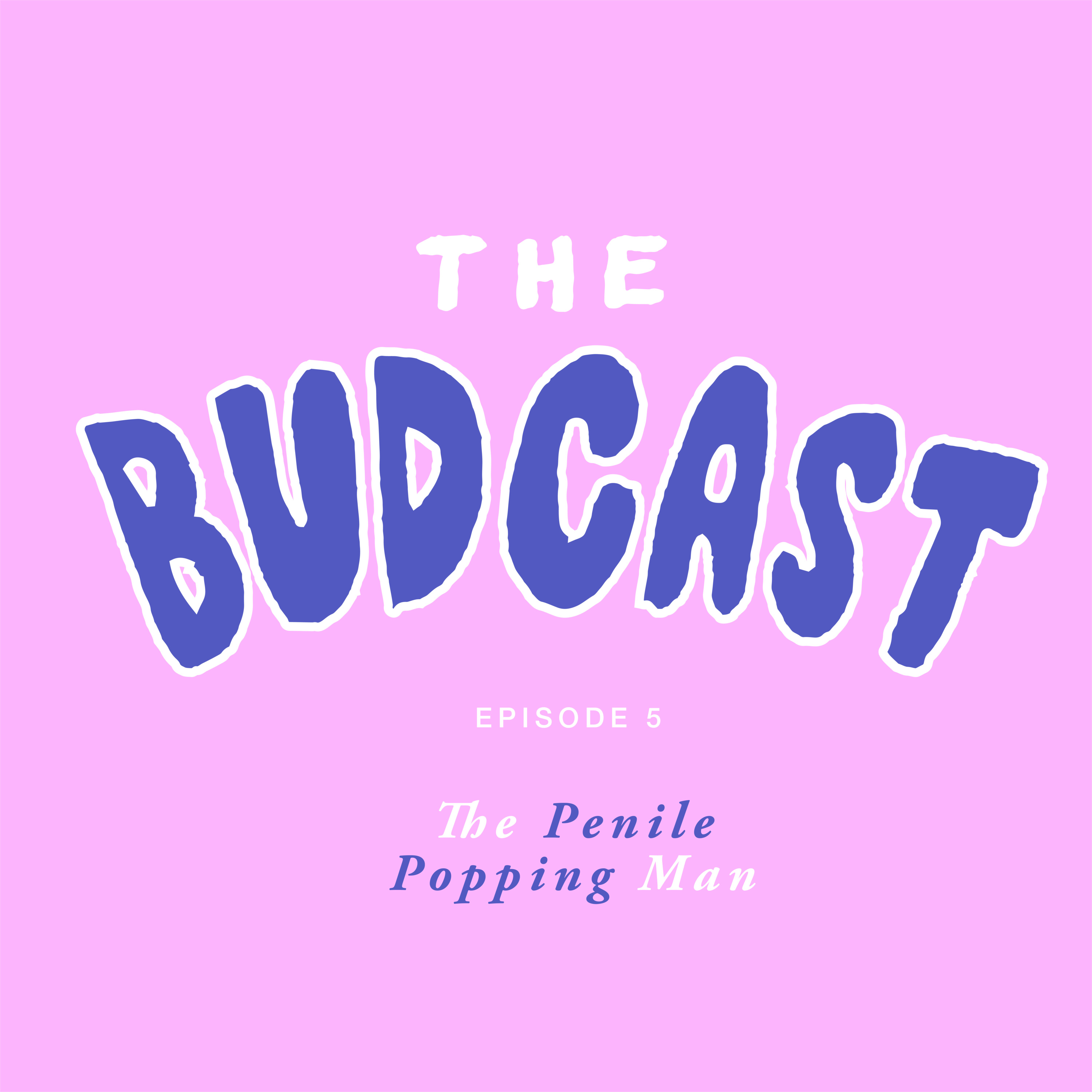 The Budcast