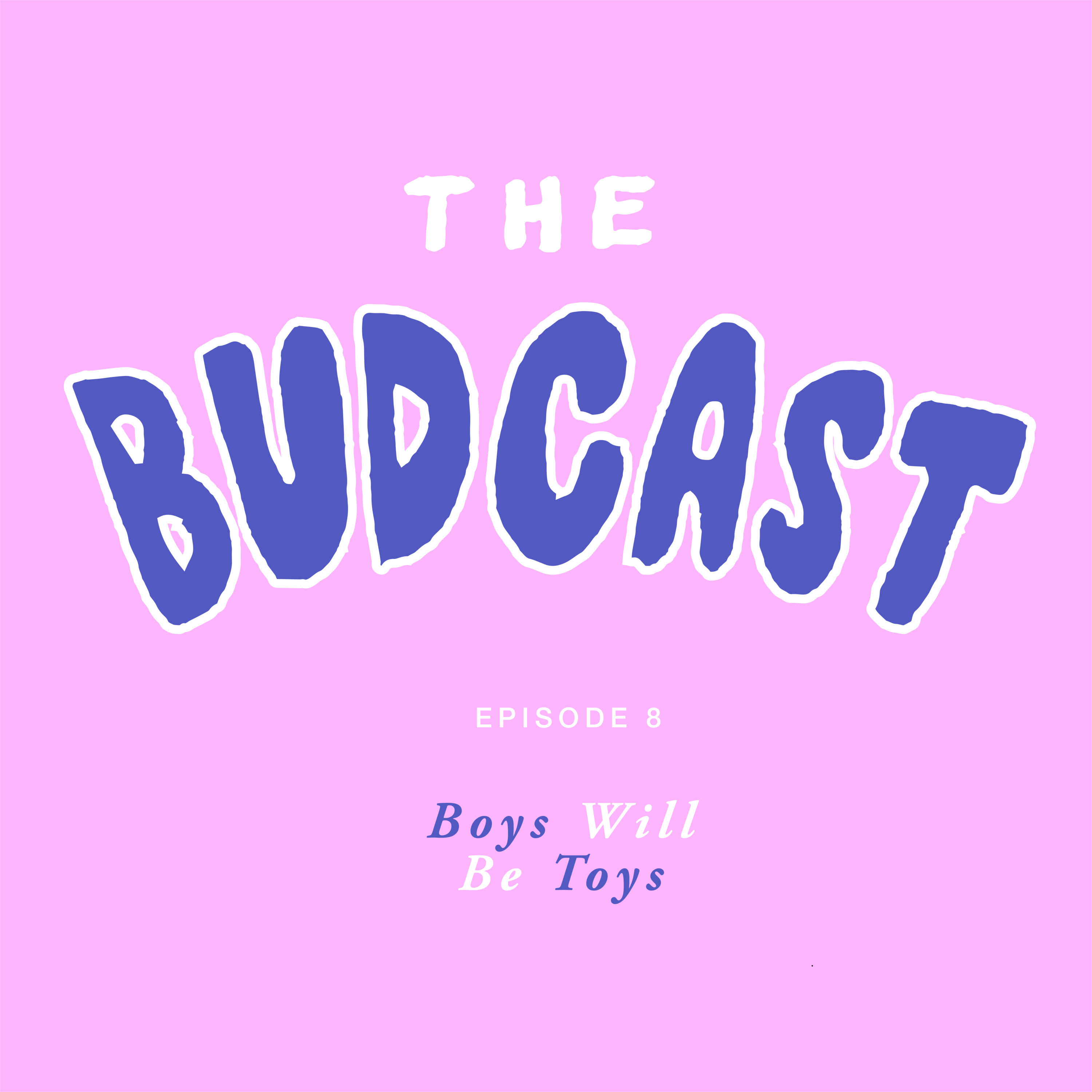 The Budcast