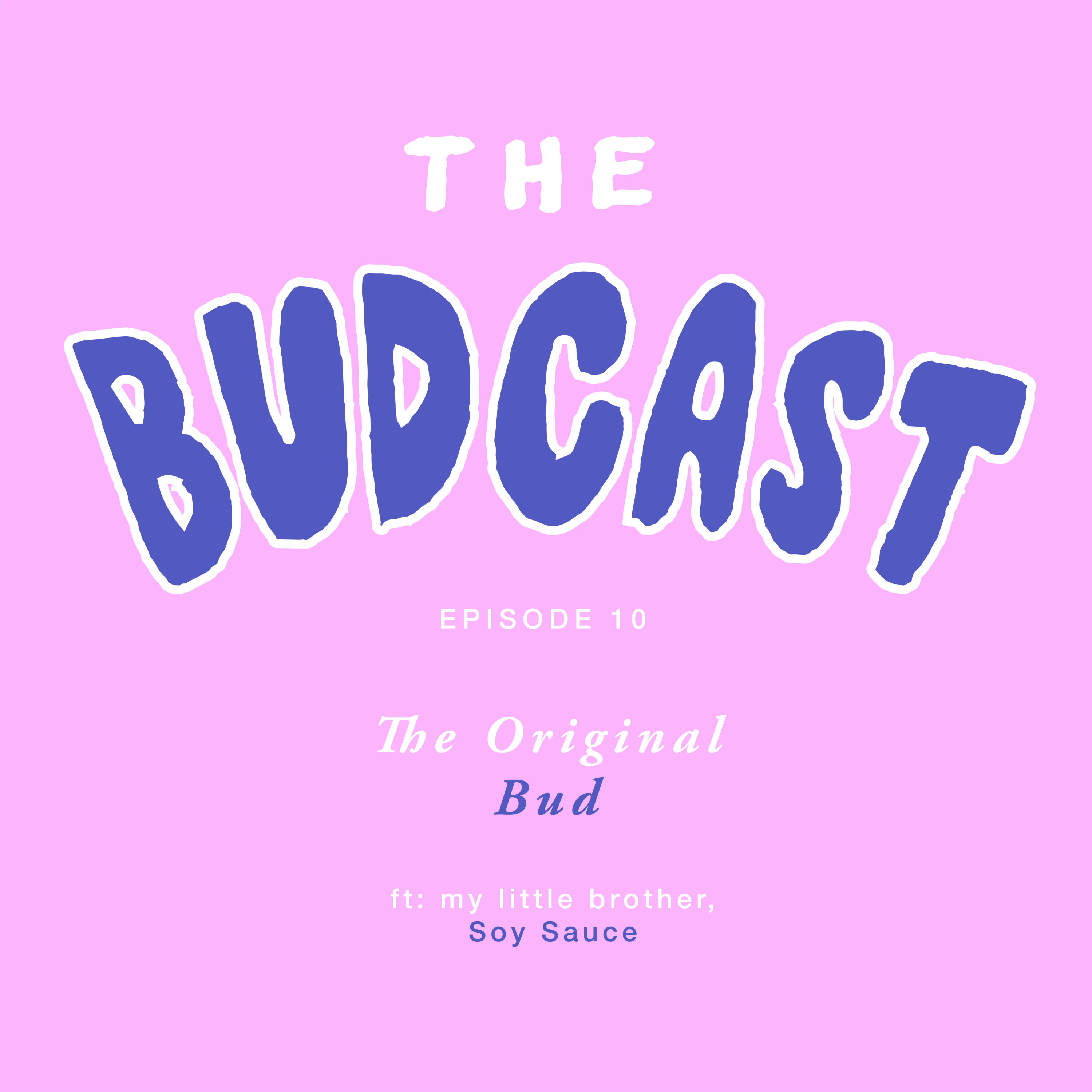 The Budcast