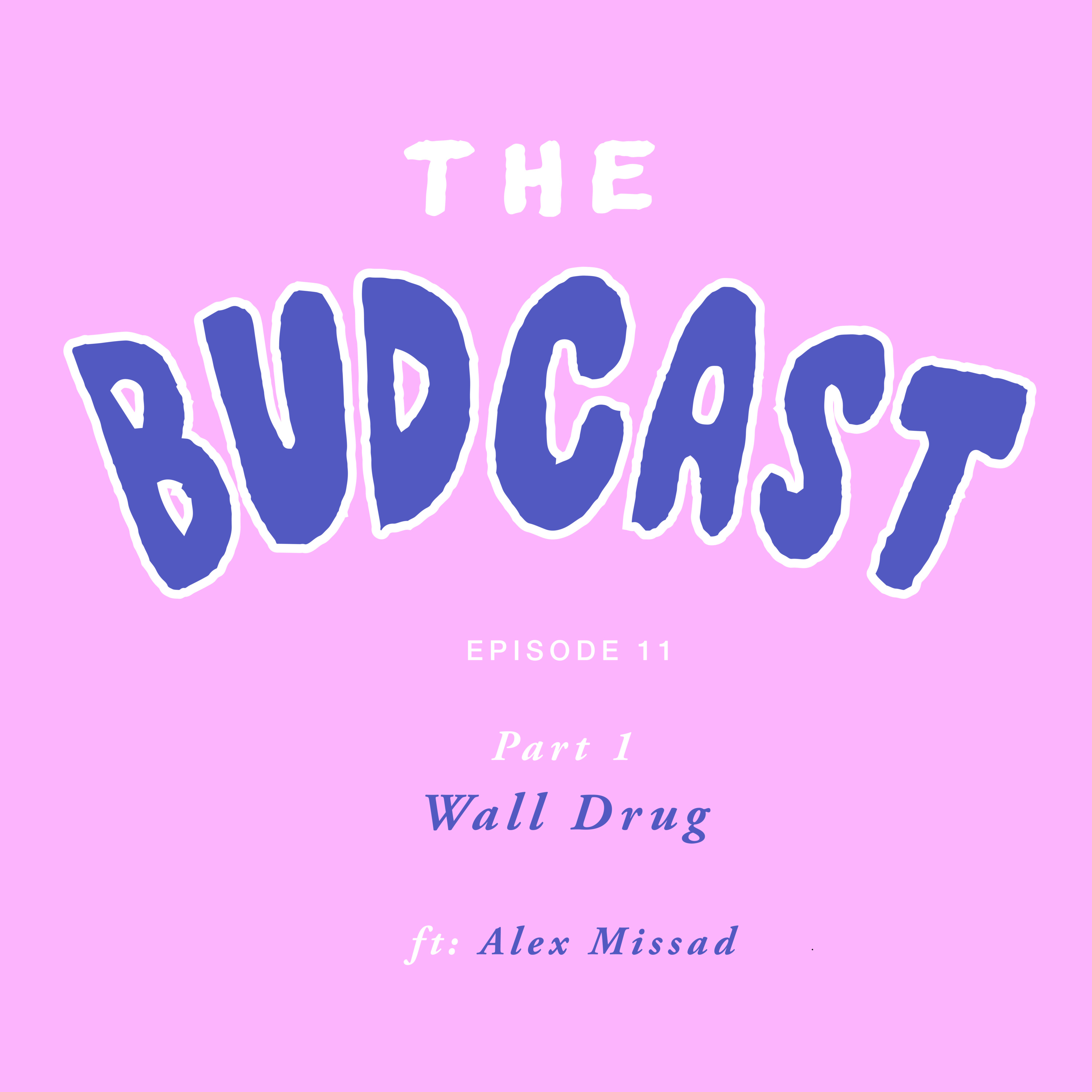 The Budcast