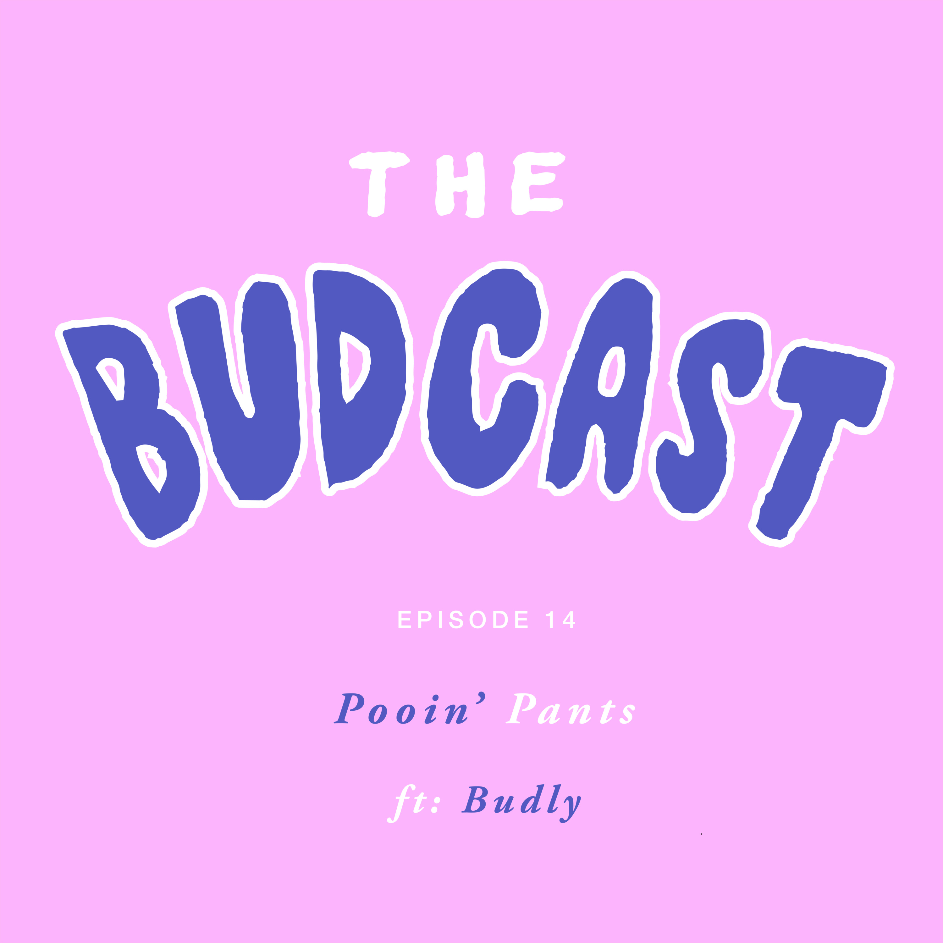 The Budcast
