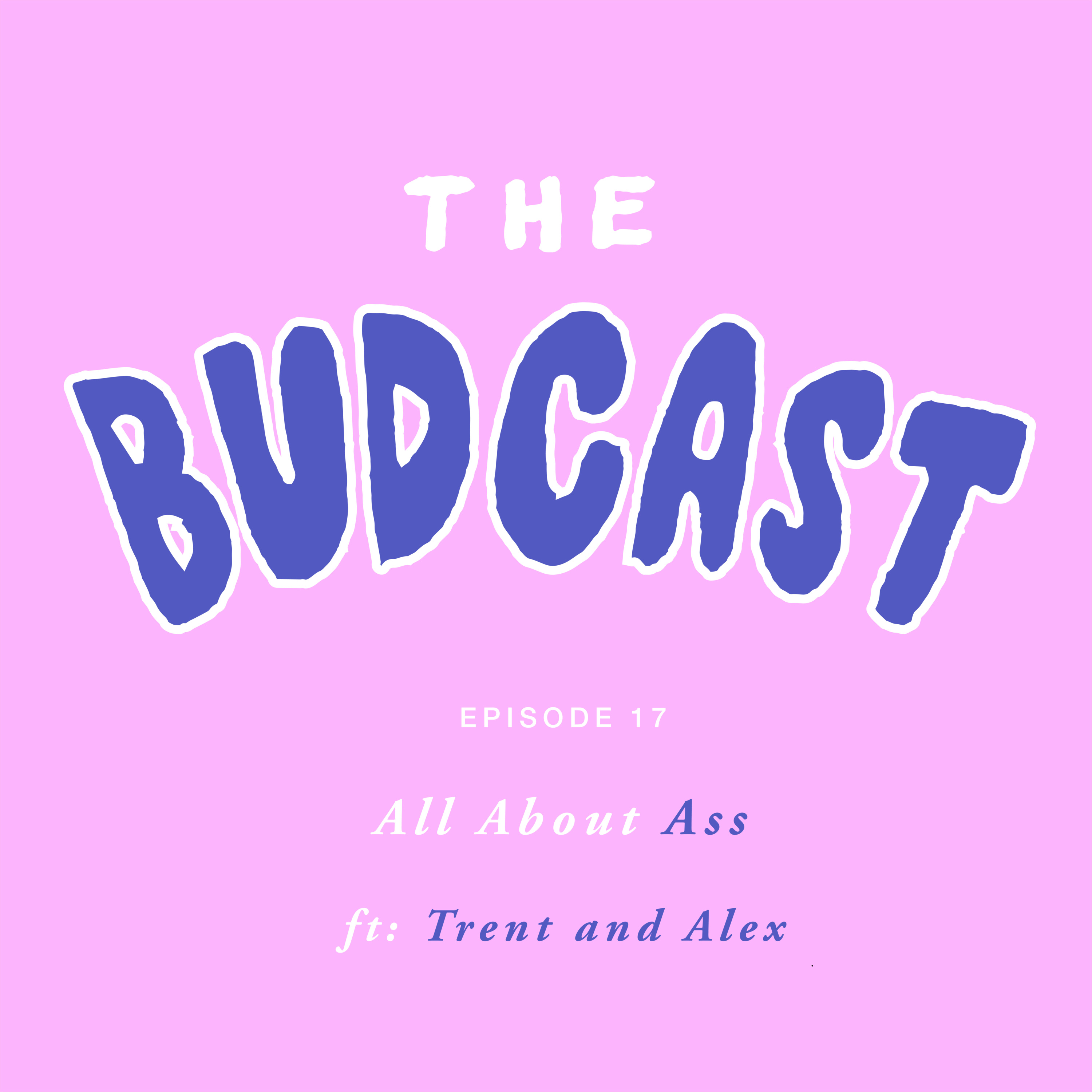 The Budcast