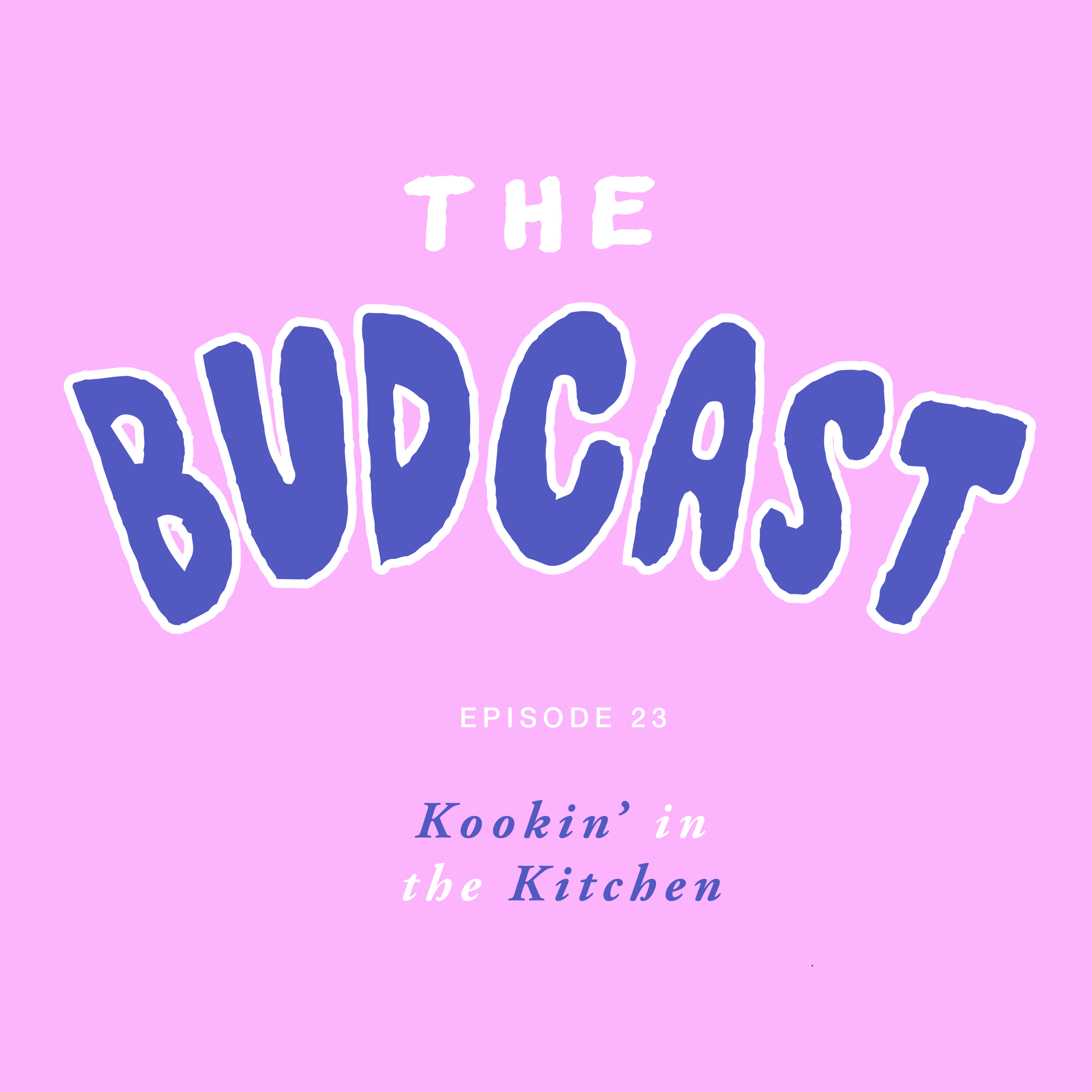 The Budcast