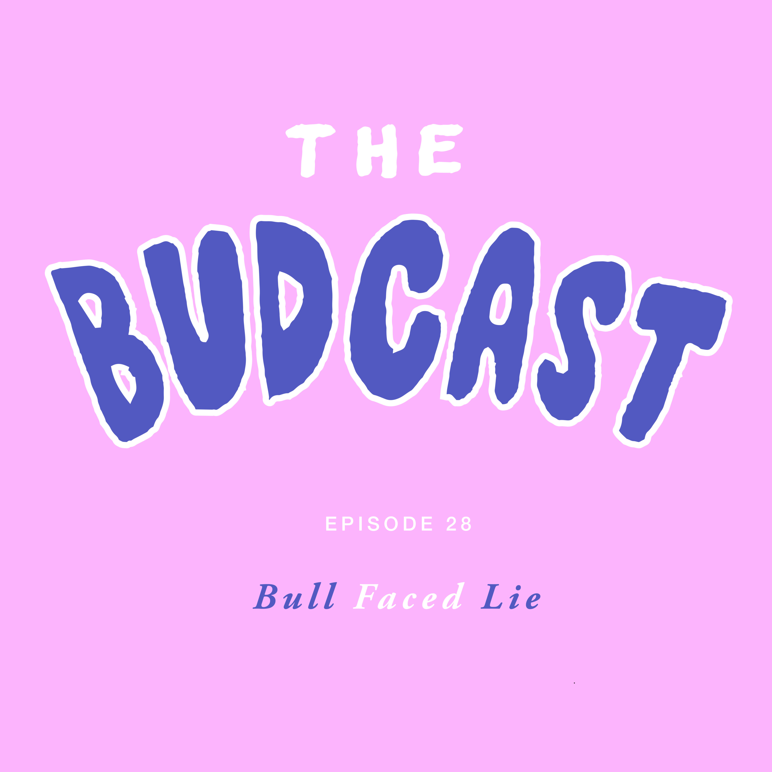 The Budcast