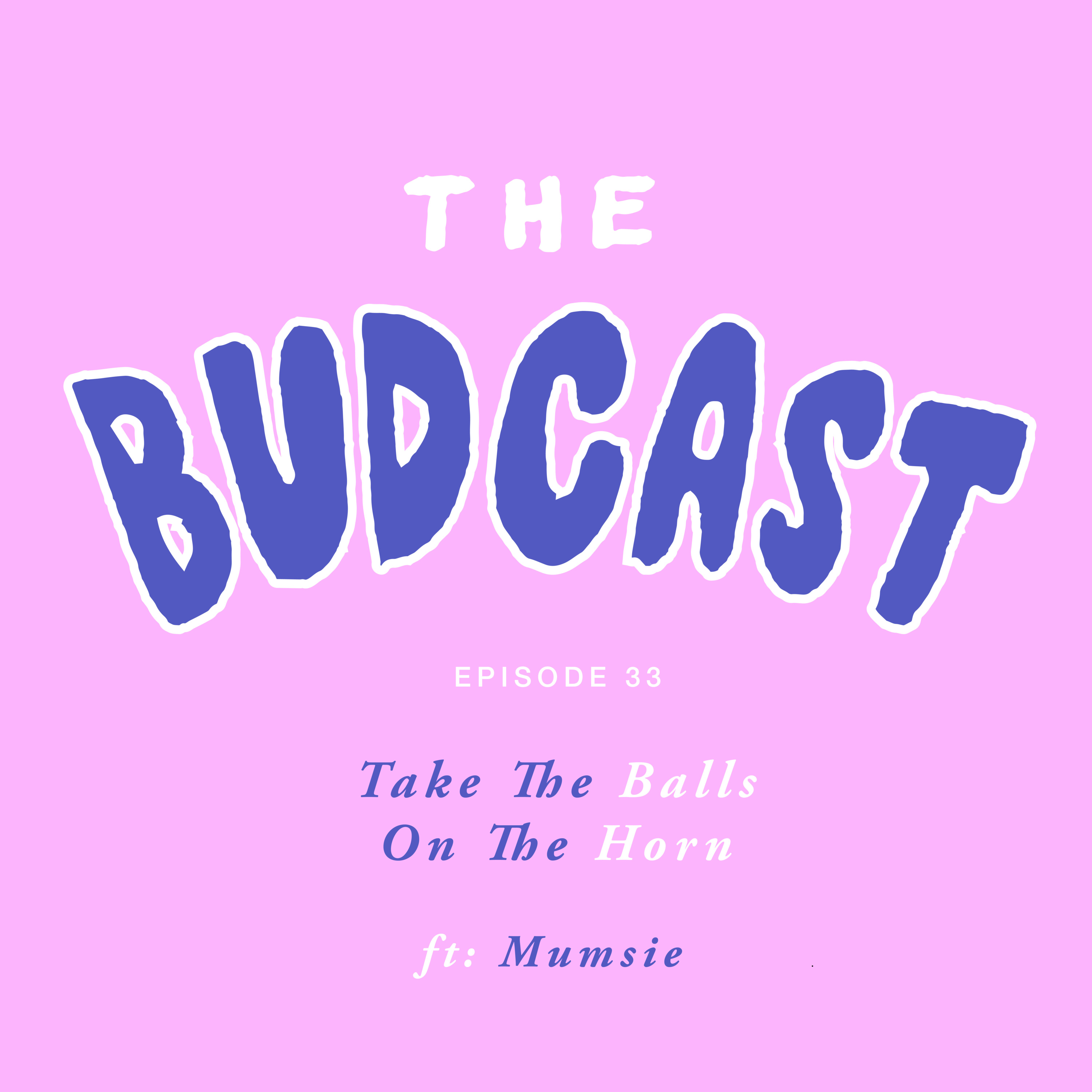 The Budcast