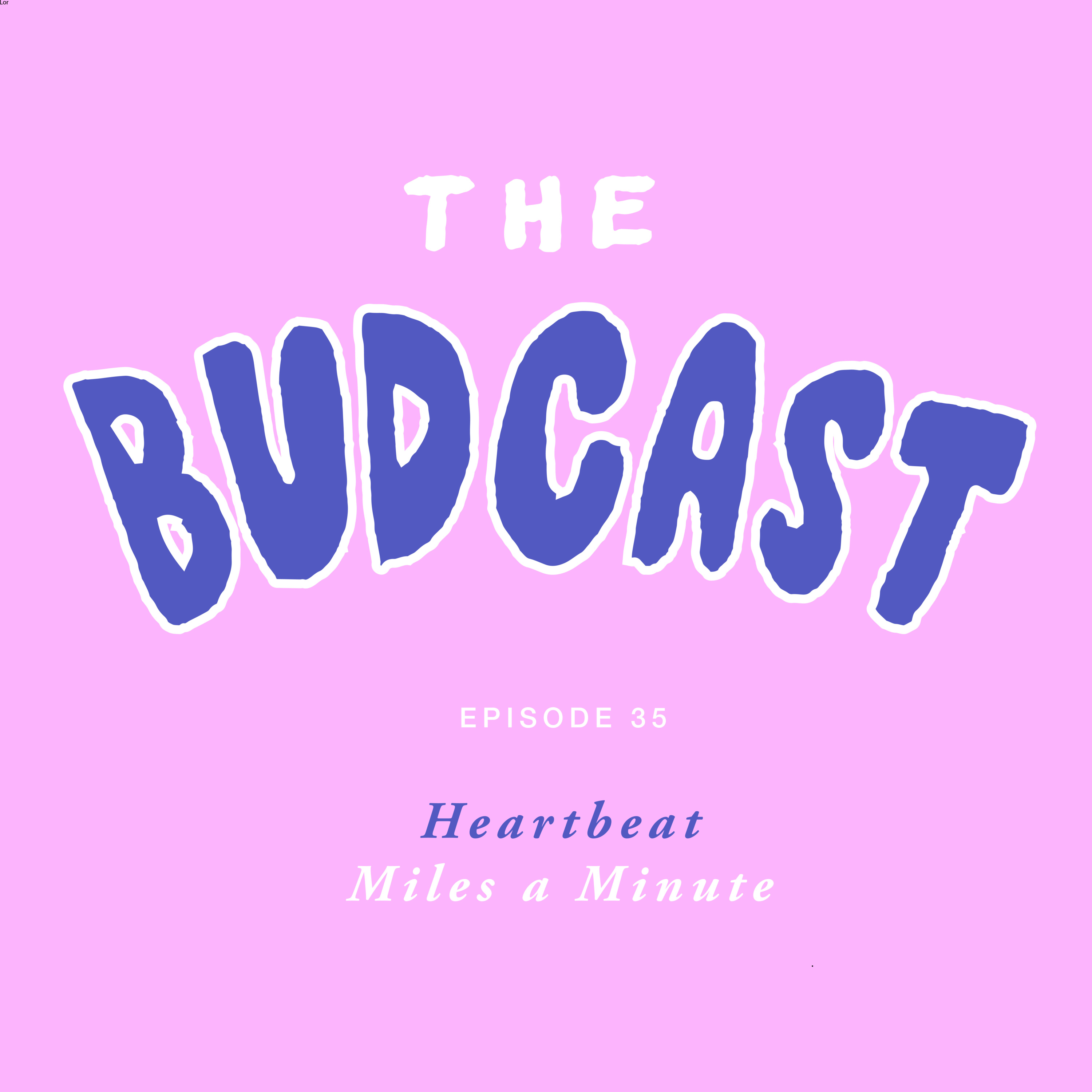 The Budcast