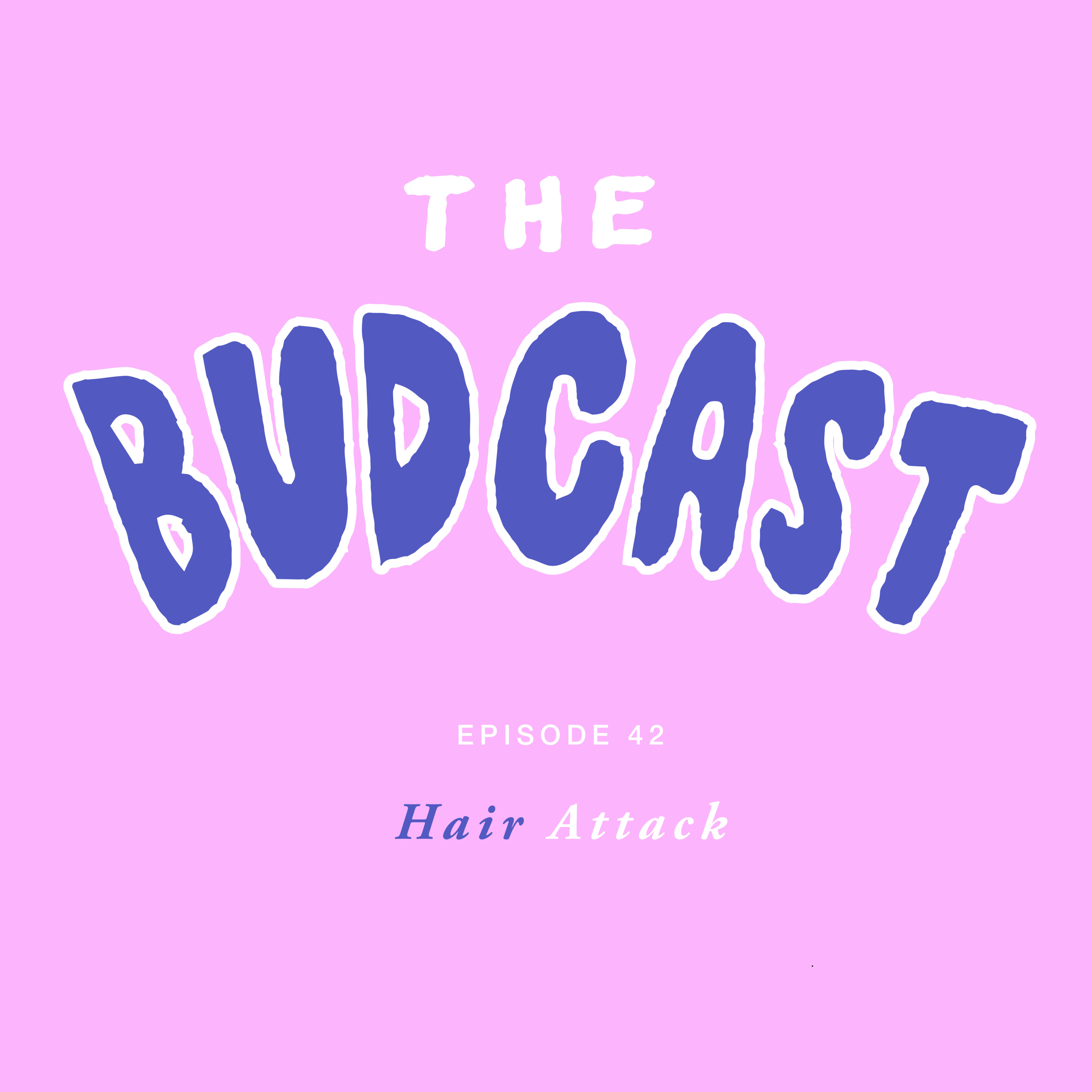 The Budcast