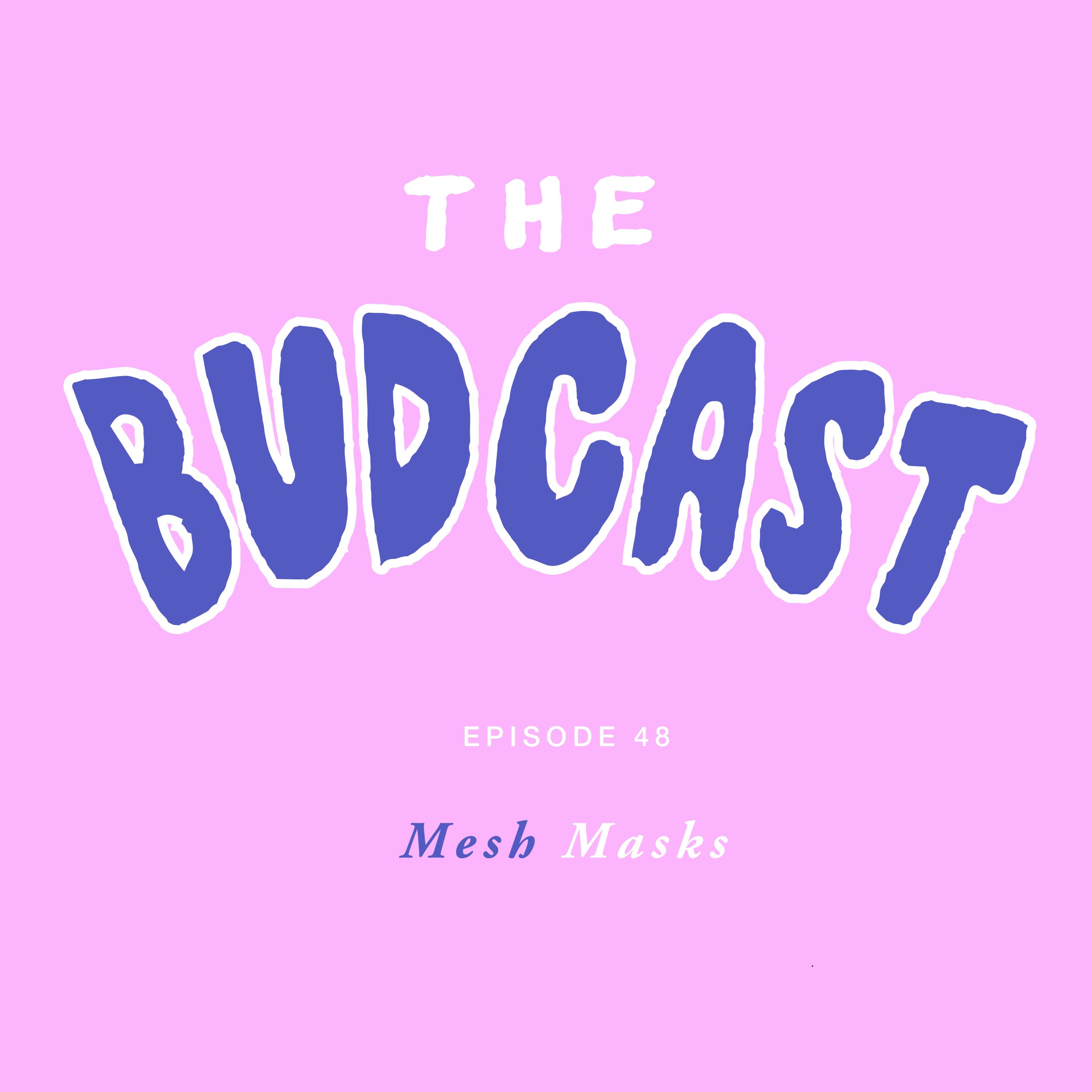 The Budcast