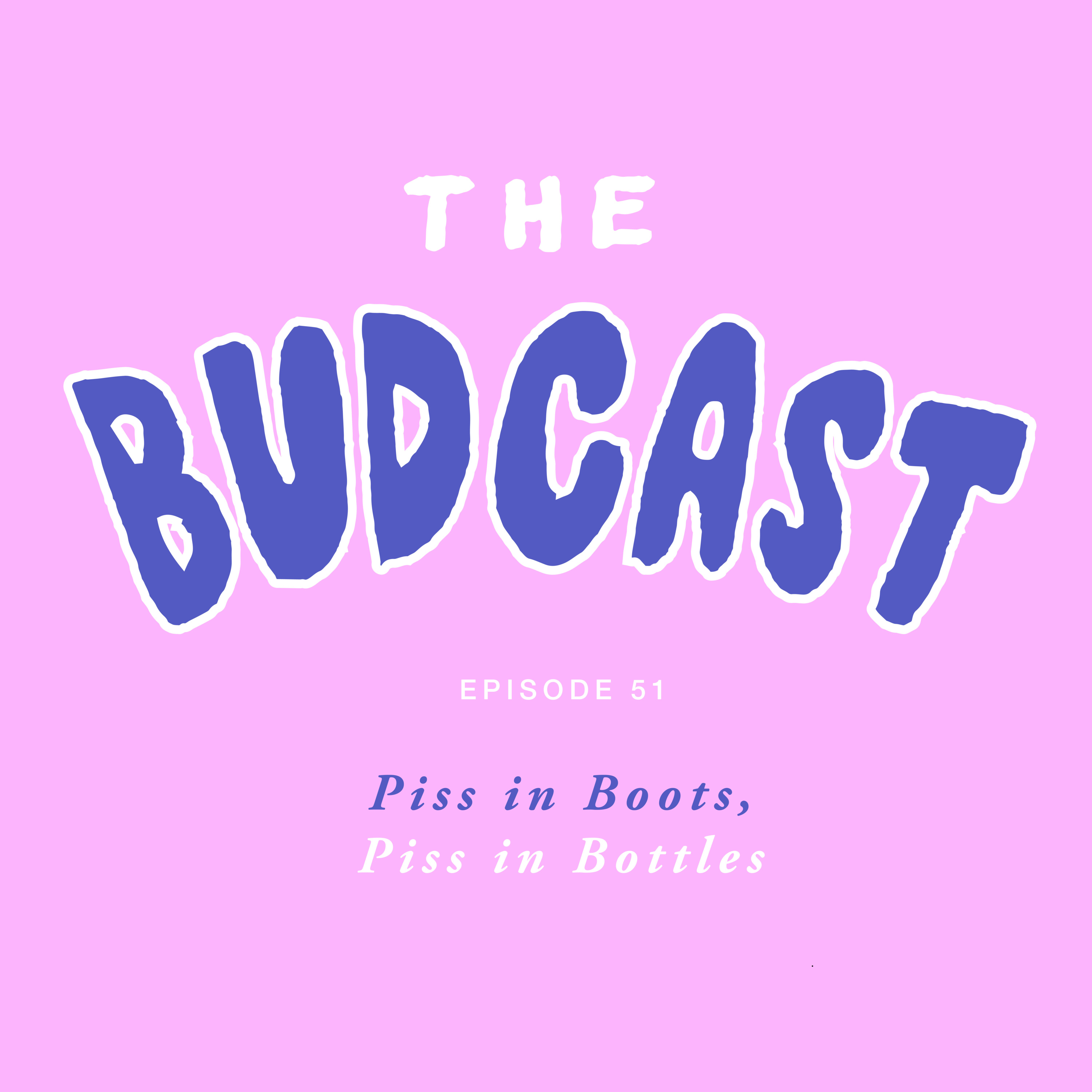 The Budcast