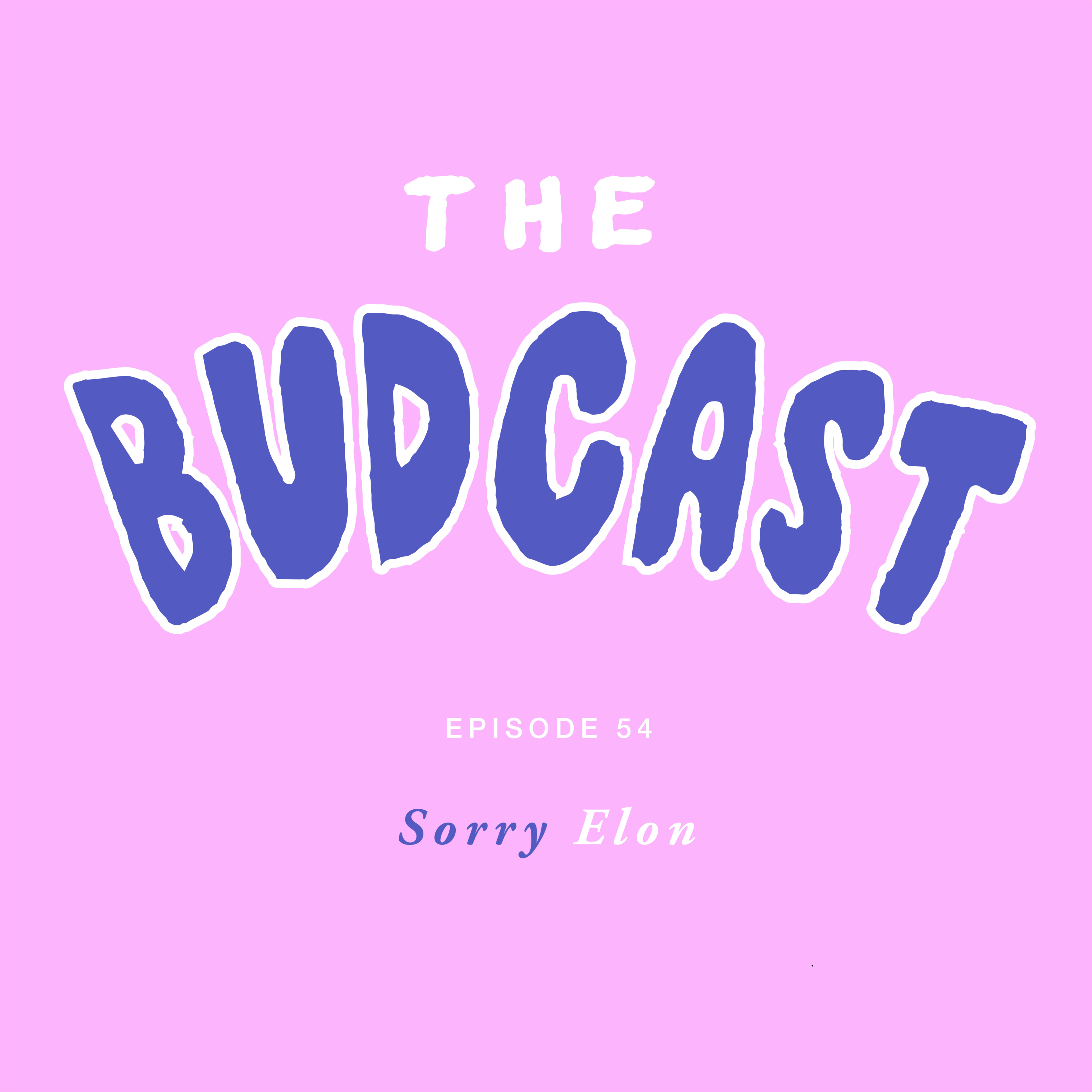 The Budcast