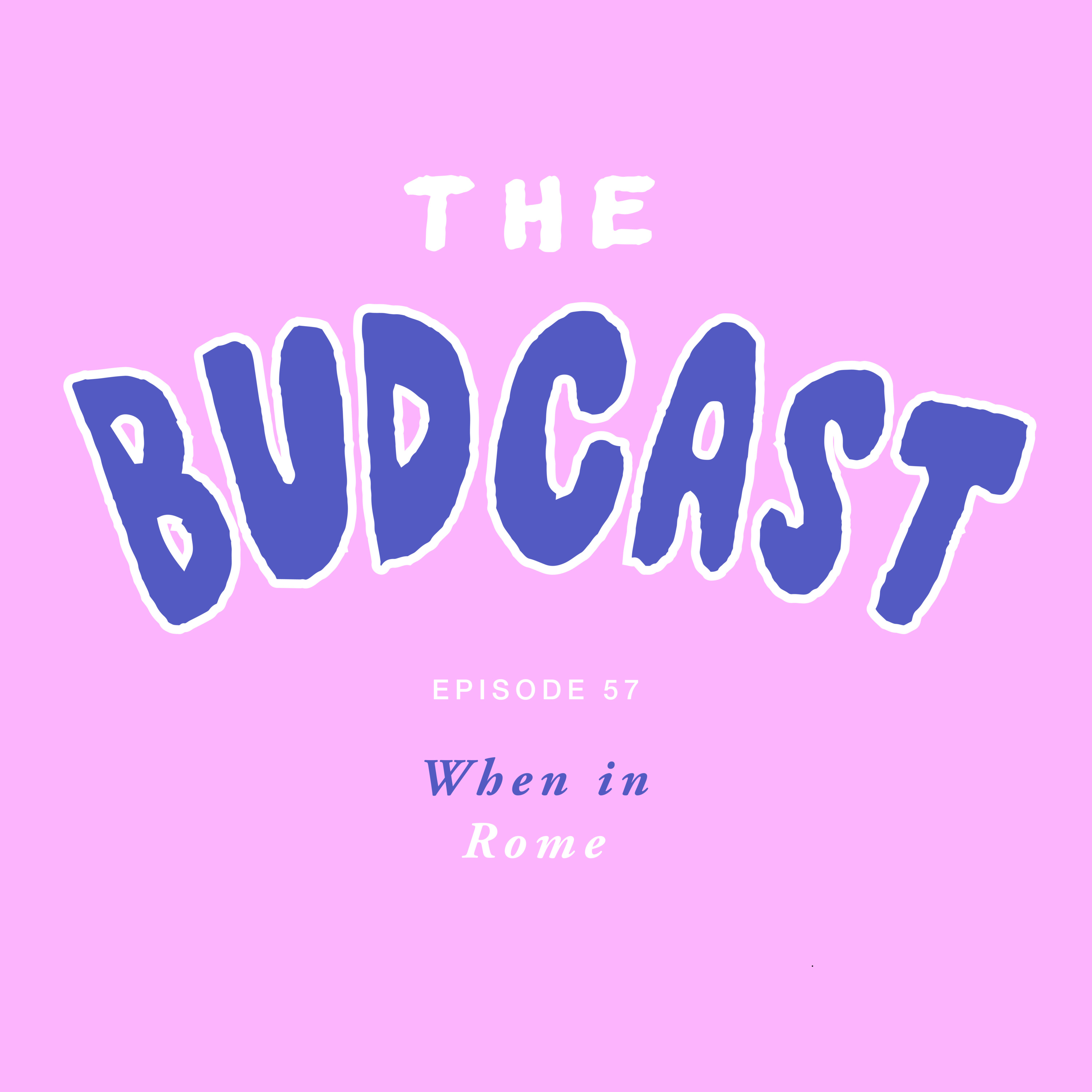 The Budcast