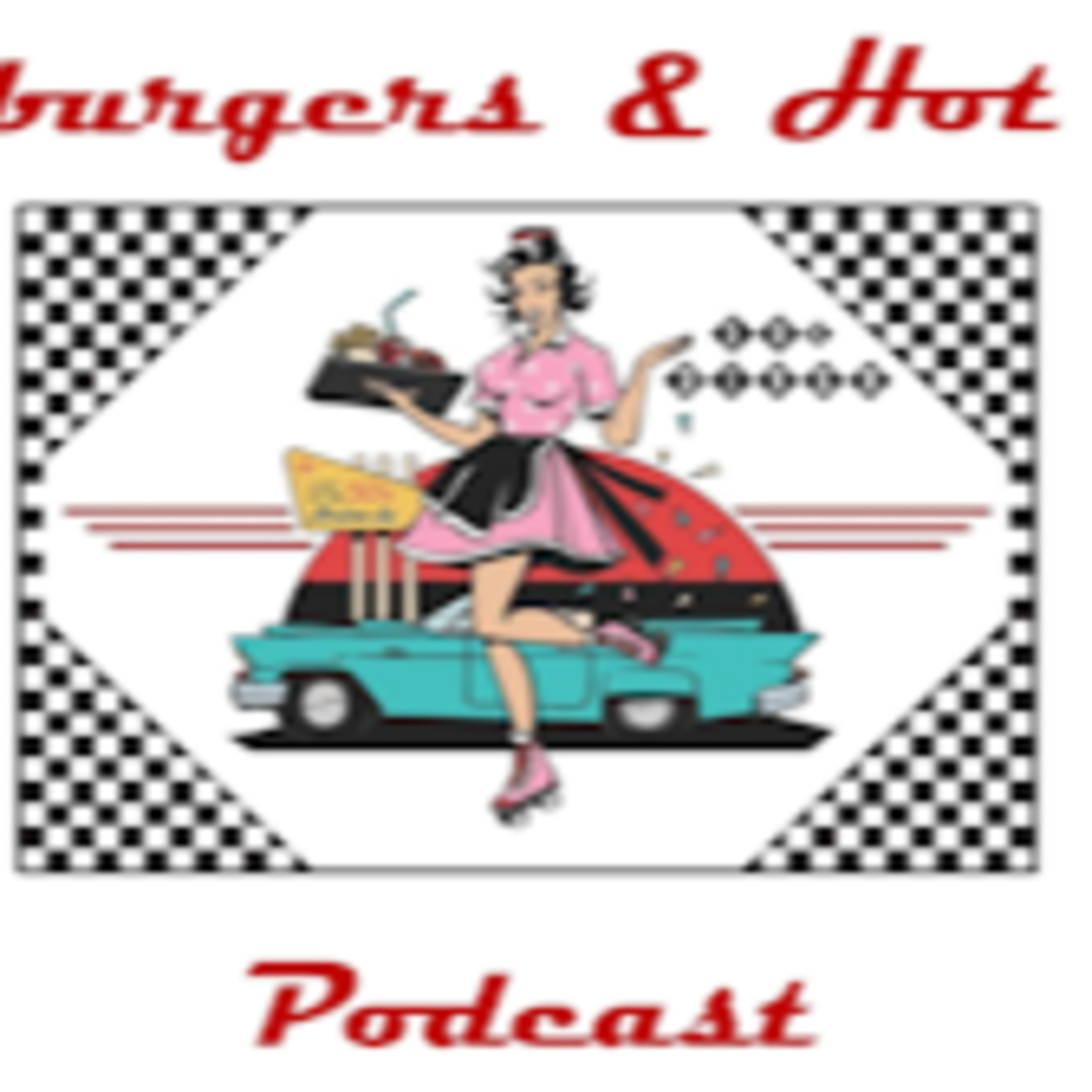 Hamburgers & Hot Rods