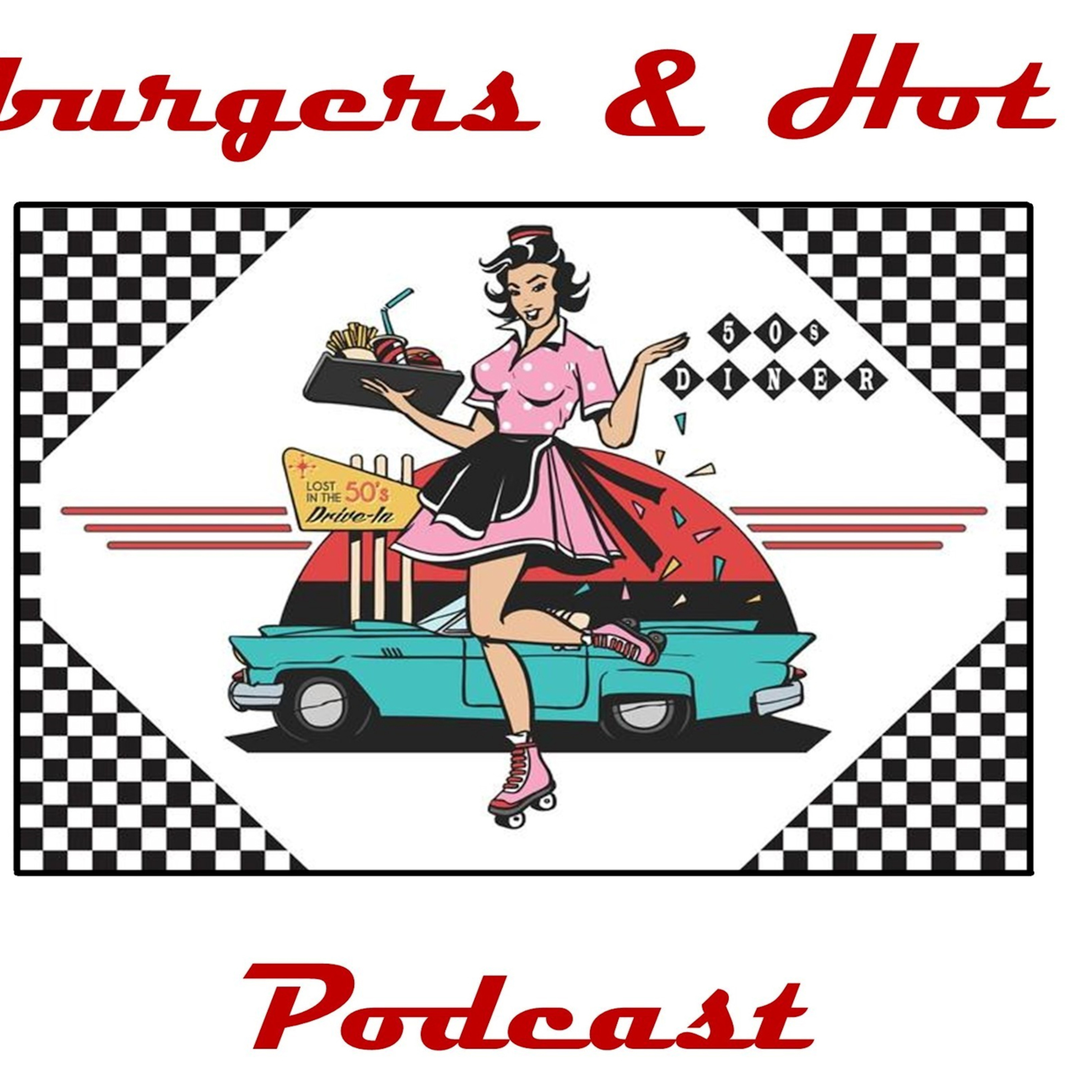 Hamburgers & Hot Rods