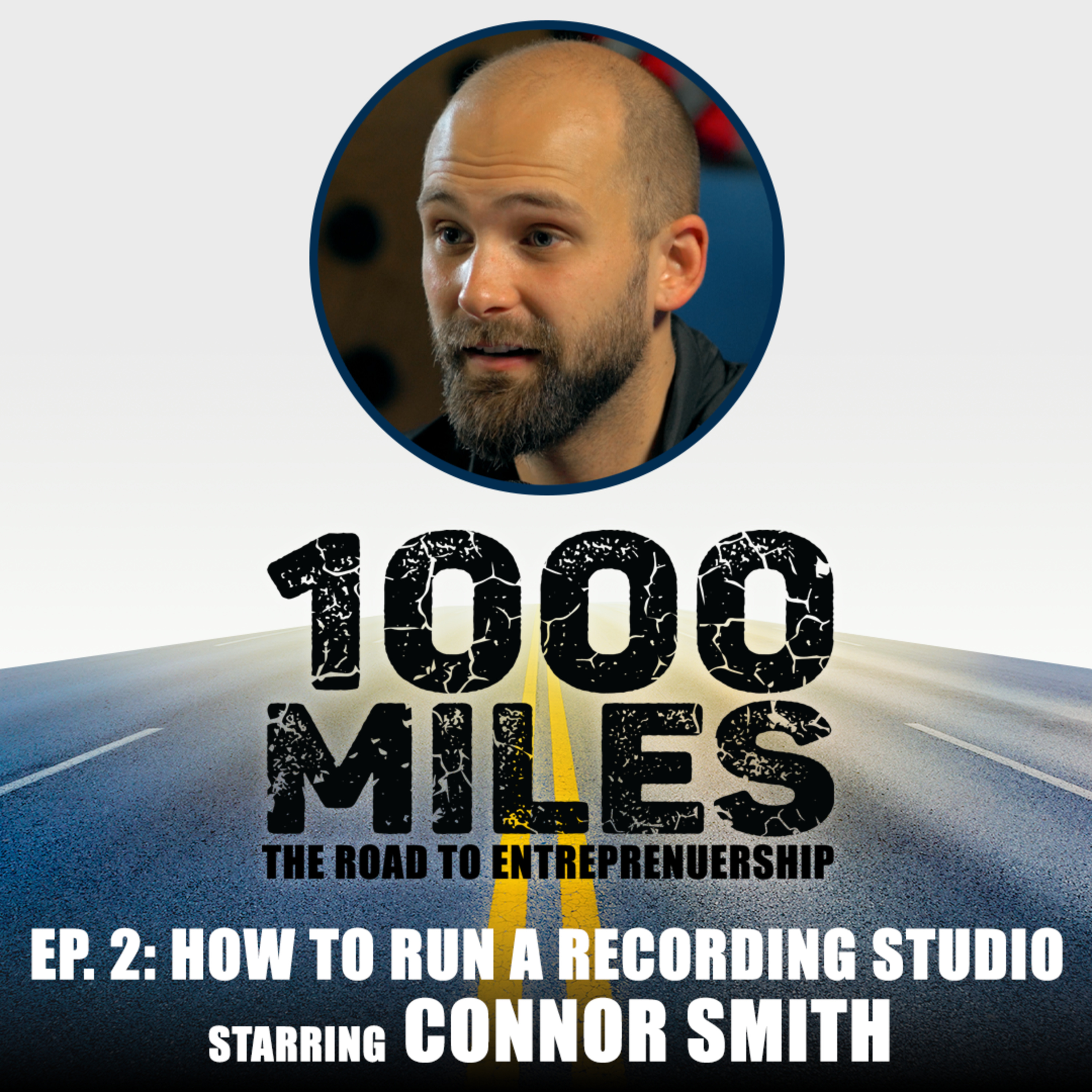How to Run a Recording Studio - 1000 Miles Ep. 2 episode artwork